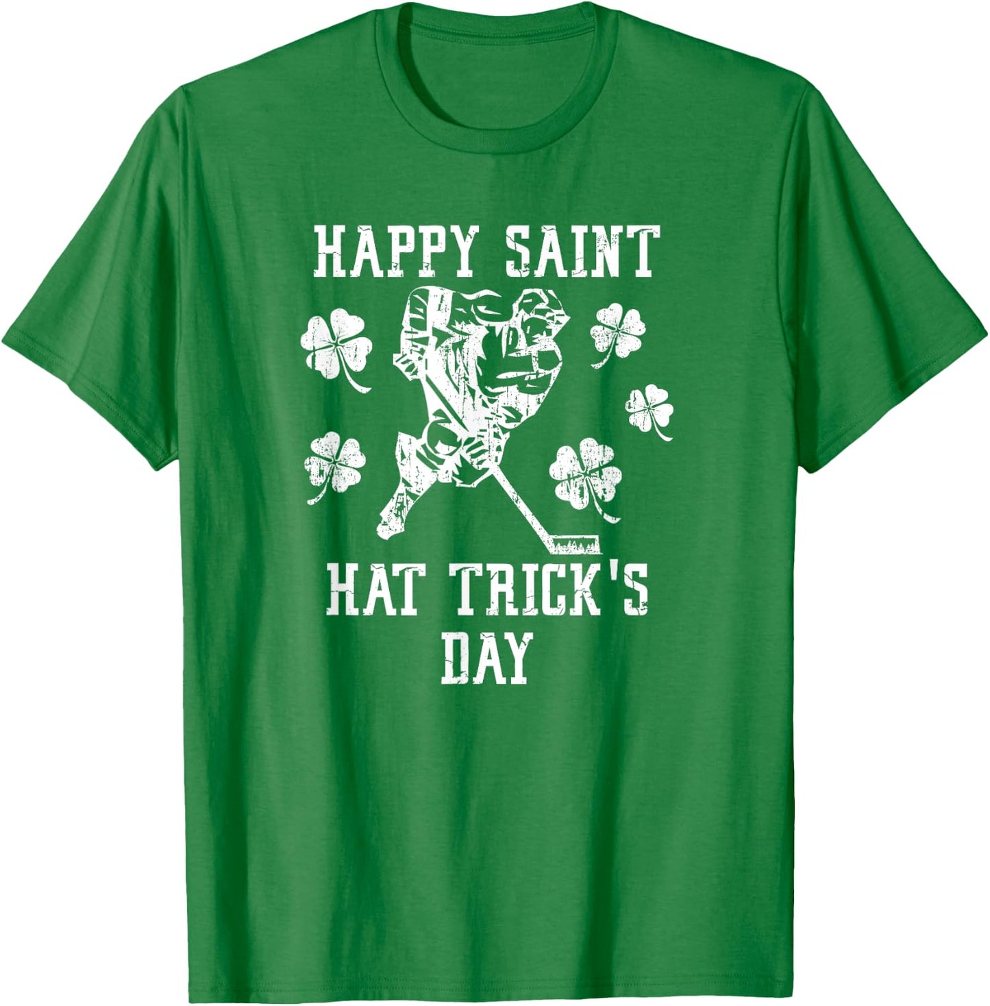 HAPPY SAINT HAT TRICK'S DAY St Patricks Day Funny Ice Hockey T-Shirt - T-Shirt | Irish Green