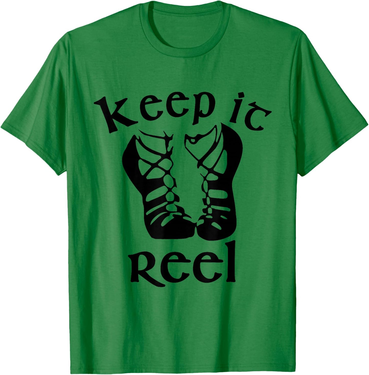 Funny Irish Dance Girls & Gift - Keep it Reel T-Shirt - T-Shirt | Irish Green