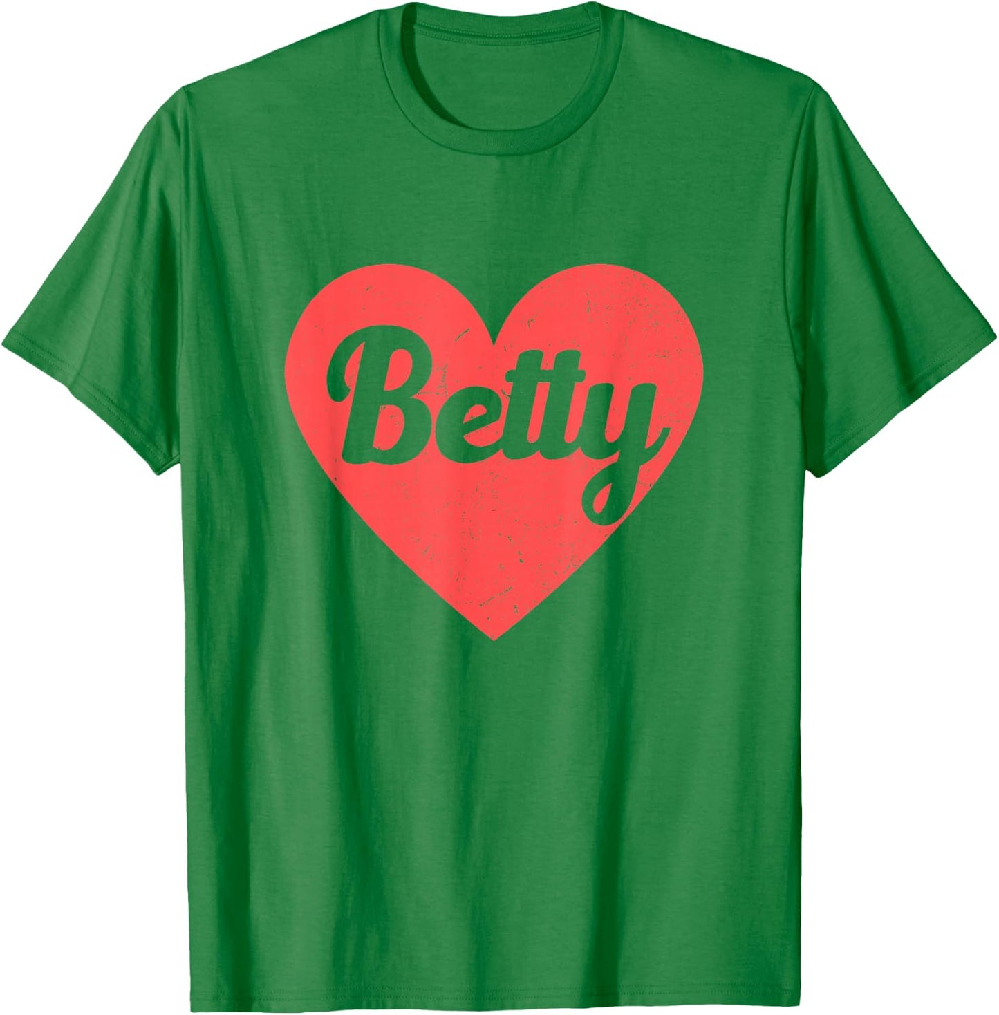 I Heart Betty - First Names And Hearts, I Love Betty T-Shirt - T-Shirt | Irish Green