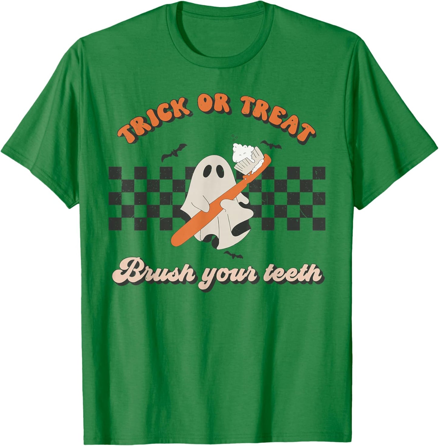 Trick Or Treat Brush Your Teeth Dental Halloween Dentist T-Shirt - T-Shirt | Irish Green