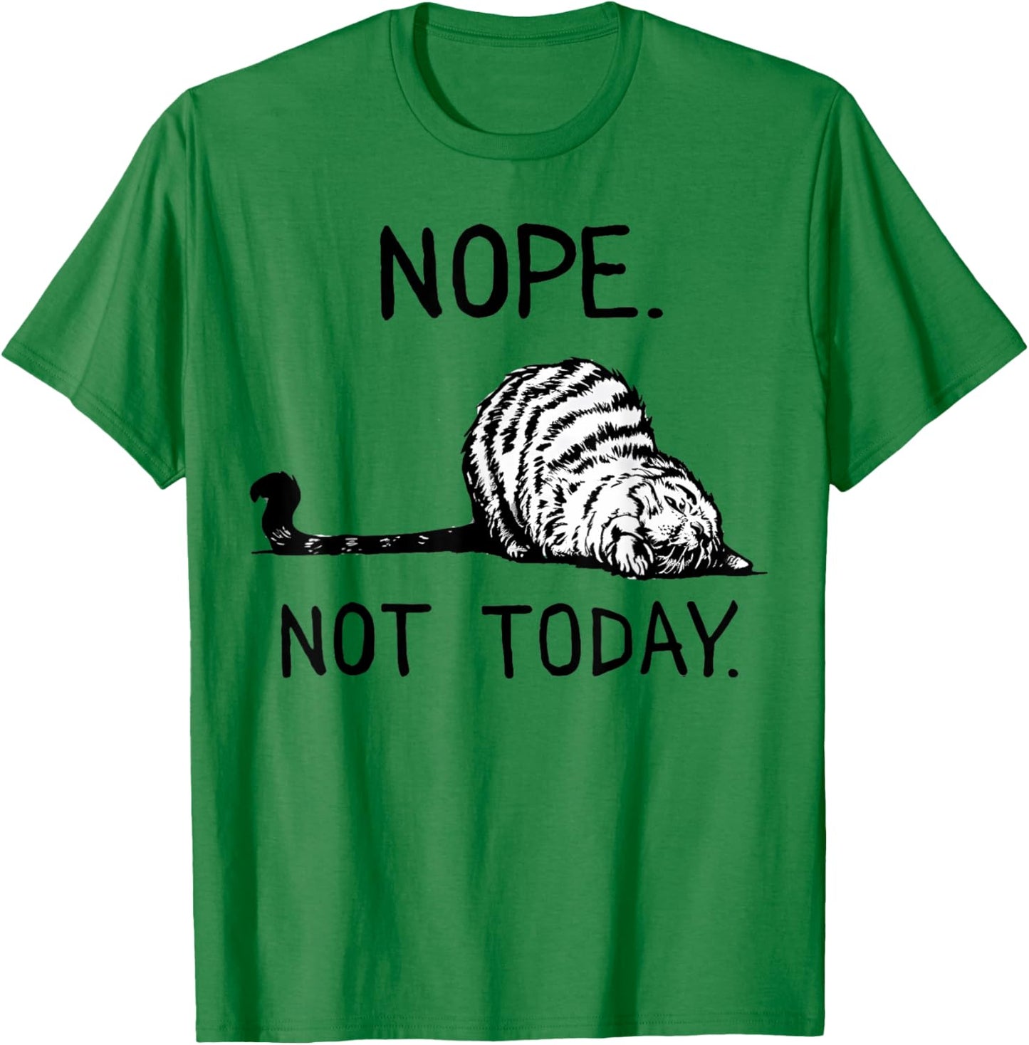 Lazy Cat Nope Not Today Funny Cat Lover Love Cats Funny Cat T-Shirt - T-Shirt | Irish Green