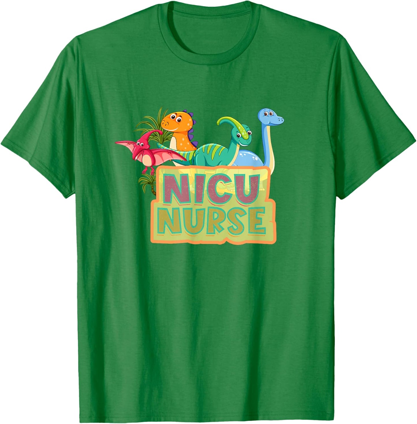 NICU Nurse Dinosaur Neonatal Intensive Care Unit Funny Nurse T-Shirt - T-Shirt | Irish Green