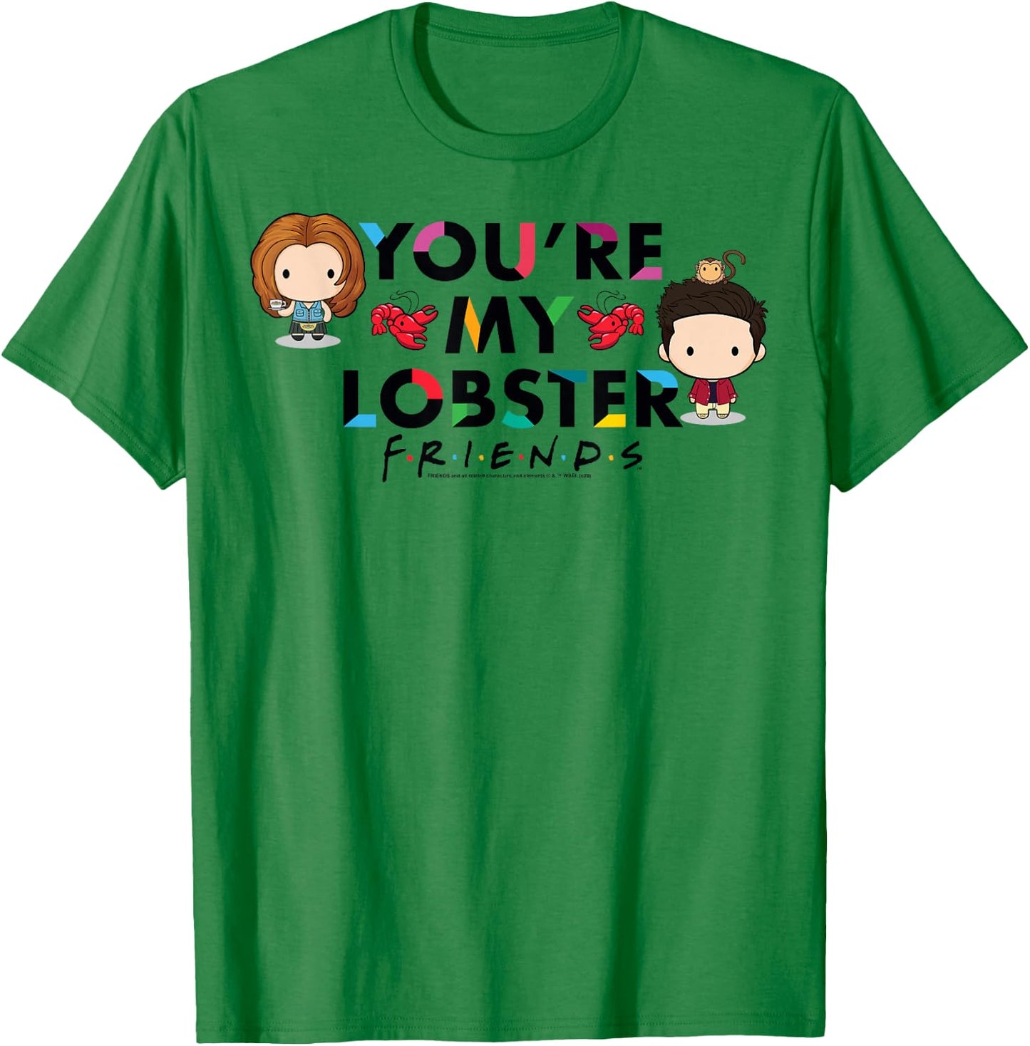 Friends Chibi You're My Lobster T-Shirt - T-Shirt | Irish Green