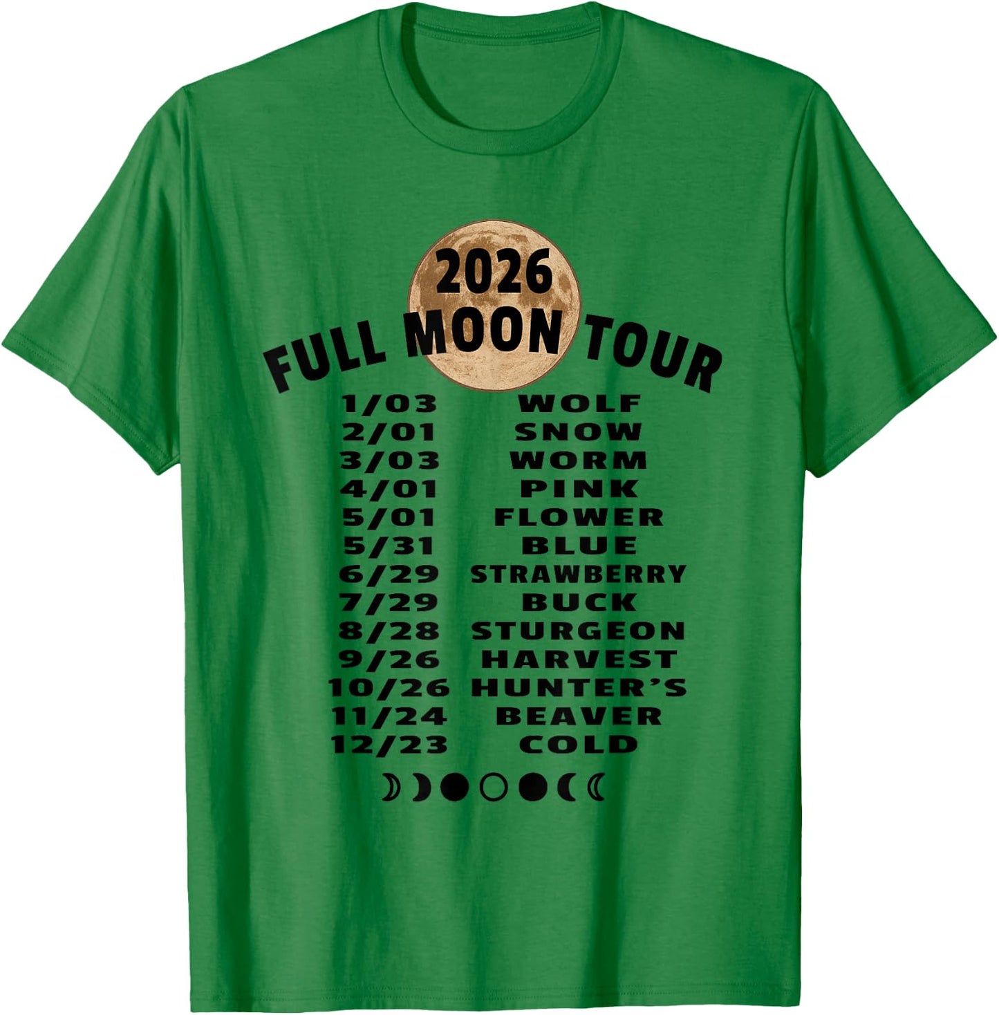 2026 Full Moon Tour Schedule Lunar Calendar Celestial Events T-Shirt - T-Shirt | Irish Green