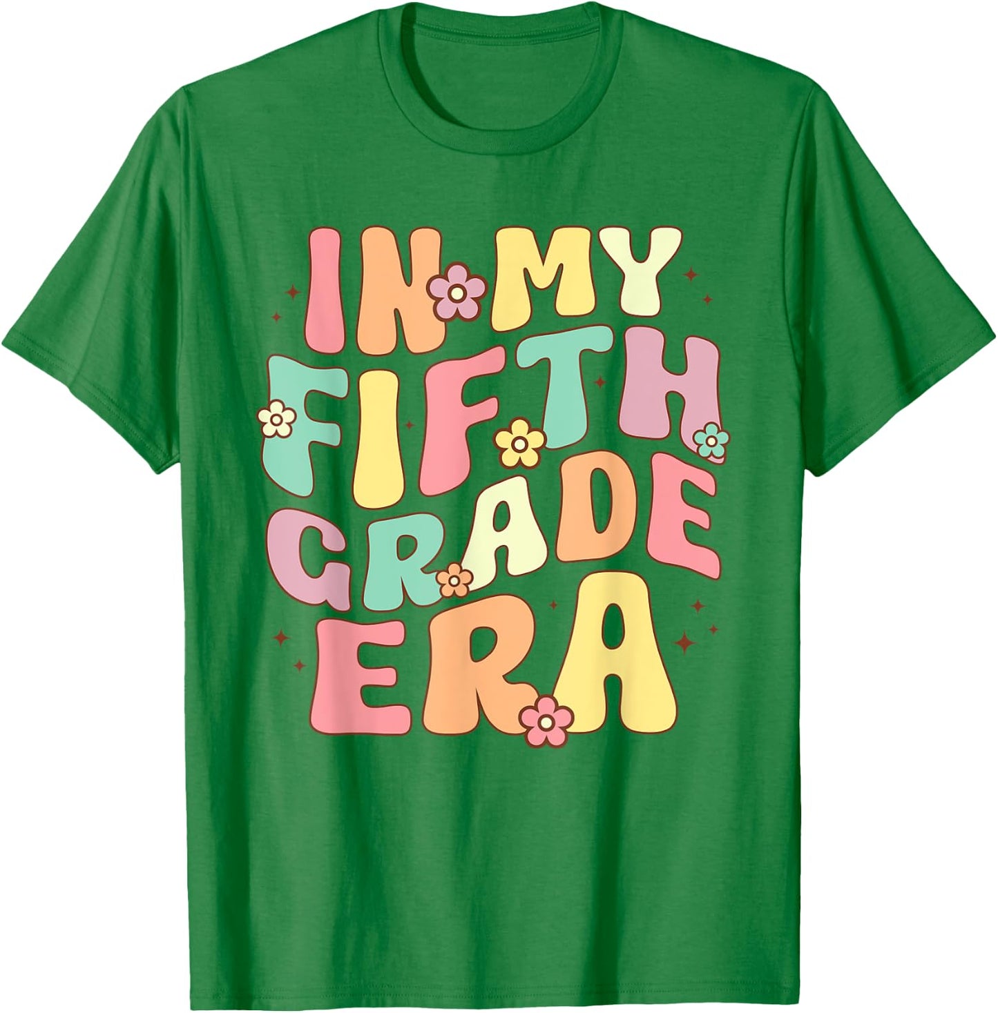 In My Fifth Grade Era 5th Grade Groovy Back to School T-Shirt - T-Shirt | Irish Green