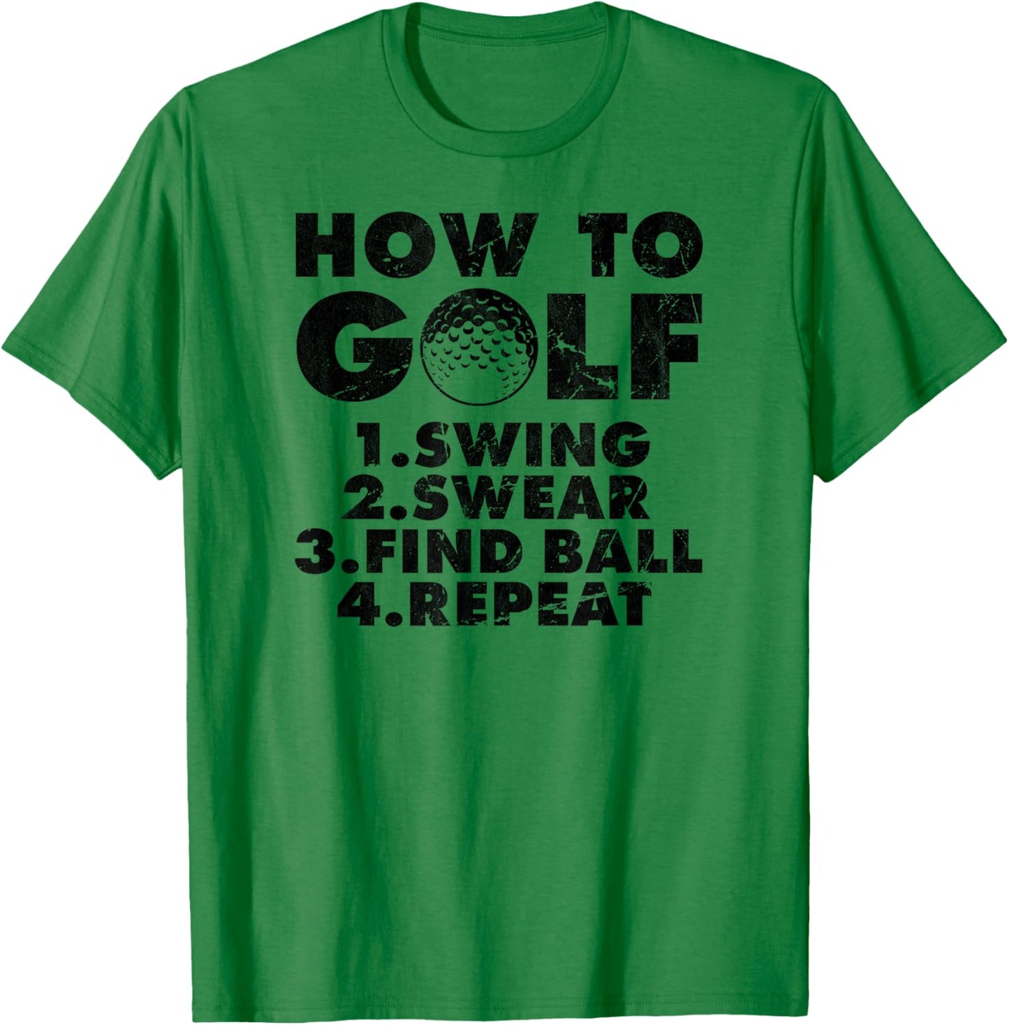 How to golf funny Golfing quote for golf lovers T-Shirt - T-Shirt | Irish Green