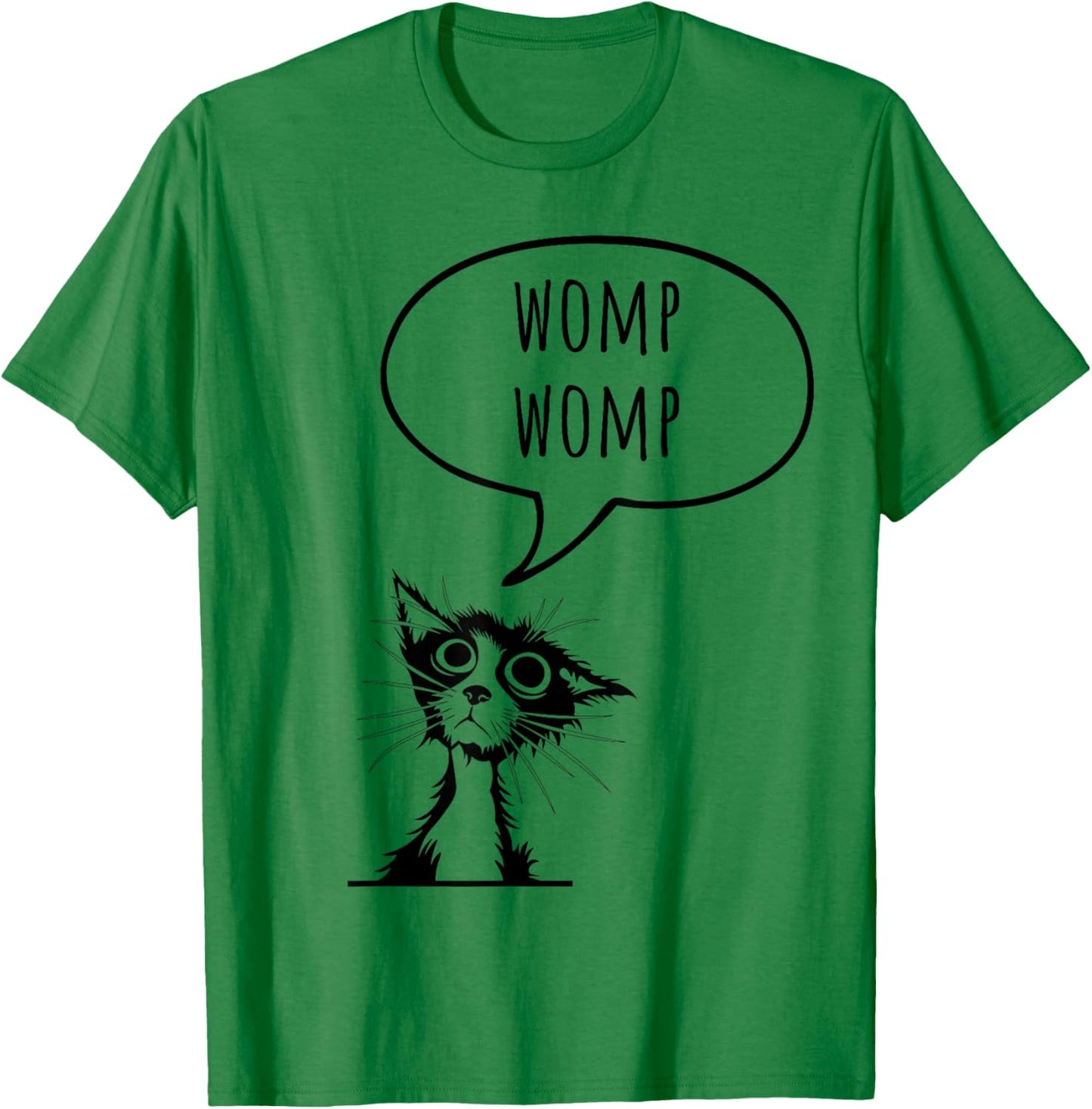 Womp Womp Cat Funny Sarcastic Gen Z Men Women Kids T-Shirt - T-Shirt | Irish Green