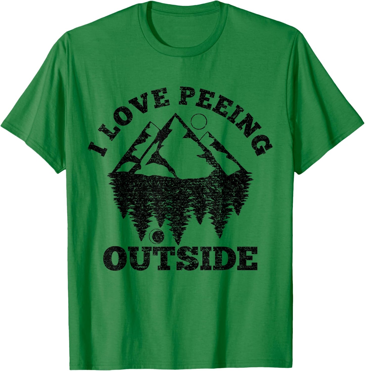 I Love Peeing Outside - Funny Hiking Camping Gift Outdoor T-Shirt - T-Shirt | Irish Green