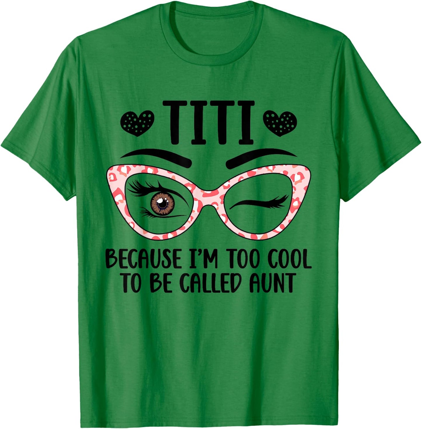 Titi Aunt Funny Titi Auntie Titi Aunts T-Shirt - T-Shirt | Irish Green
