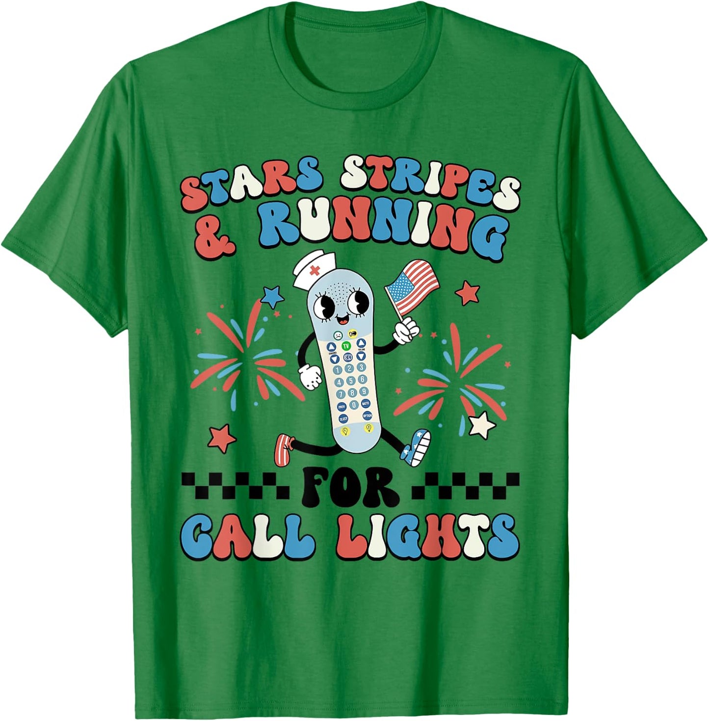 4th July ER Nurse Stars Stripes And Running For Call Lights T-Shirt - T-Shirt | Irish Green