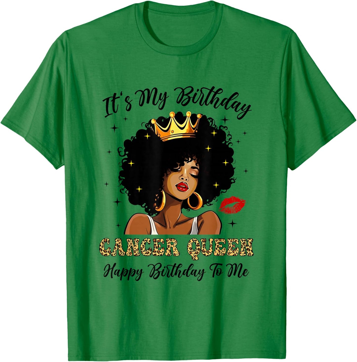 It's My Birthday Cancer Queen African American Women T-Shirt - T-Shirt | Irish Green