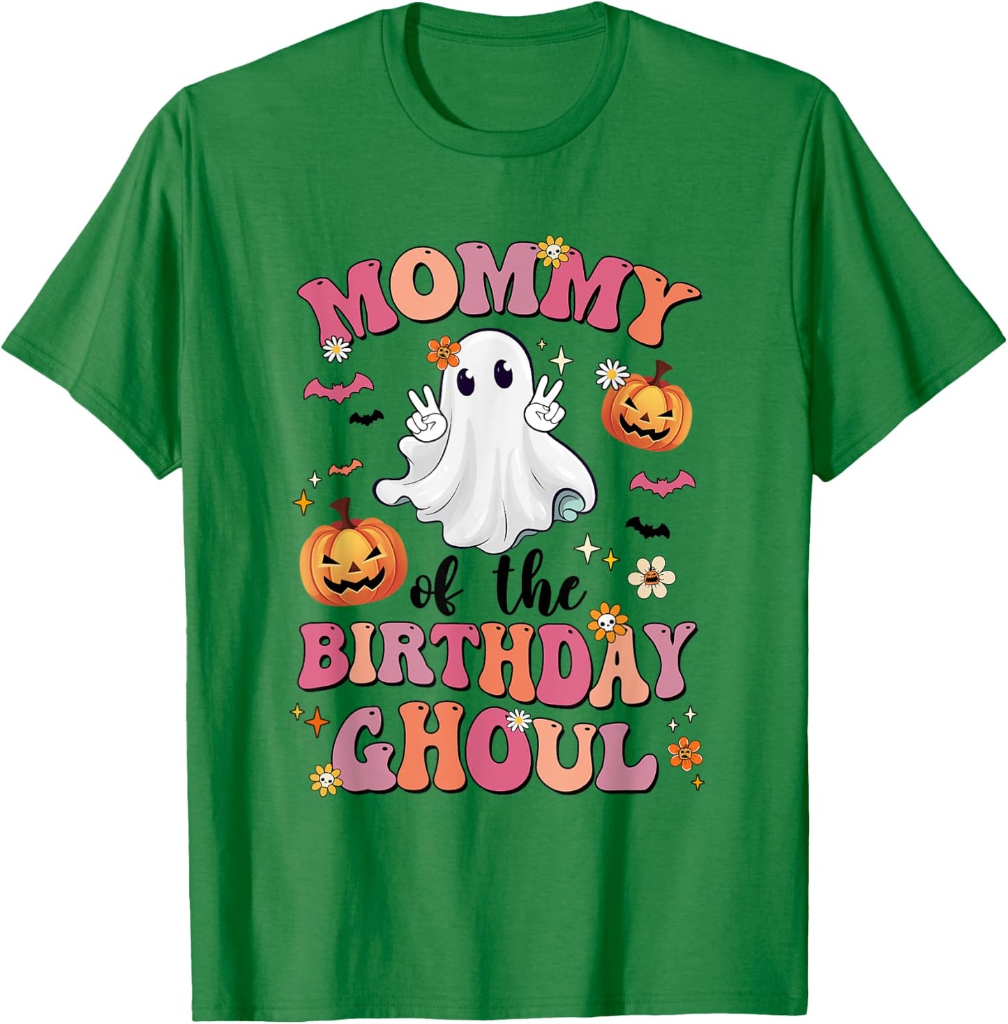 Mommy Of The Birthday Ghoul Halloween Bday Boys Girls Ghost T-Shirt - T-Shirt | Irish Green