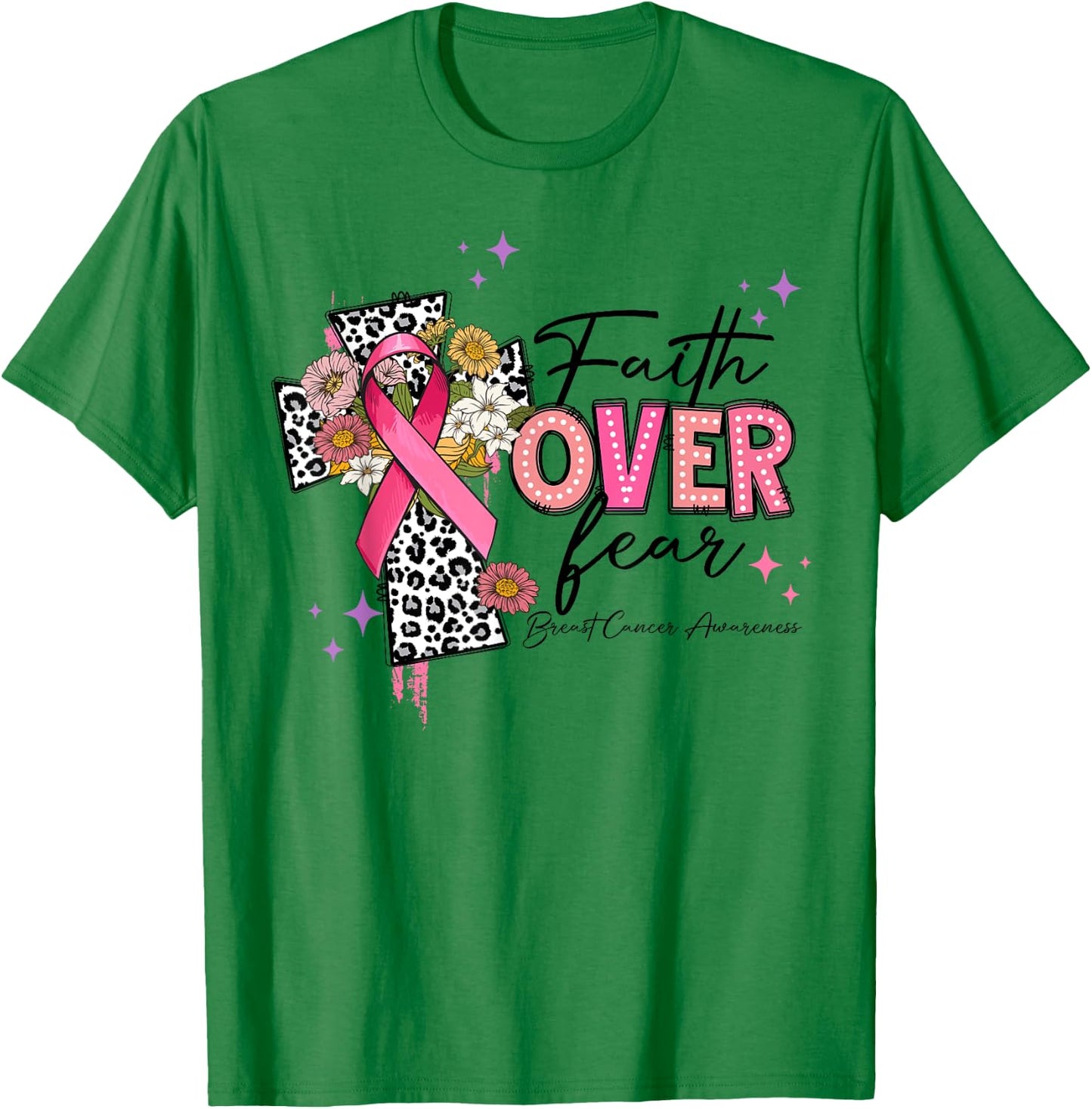 Faith Over Fear Breast Cancer Awareness Christian Religious T-Shirt - T-Shirt | Irish Green
