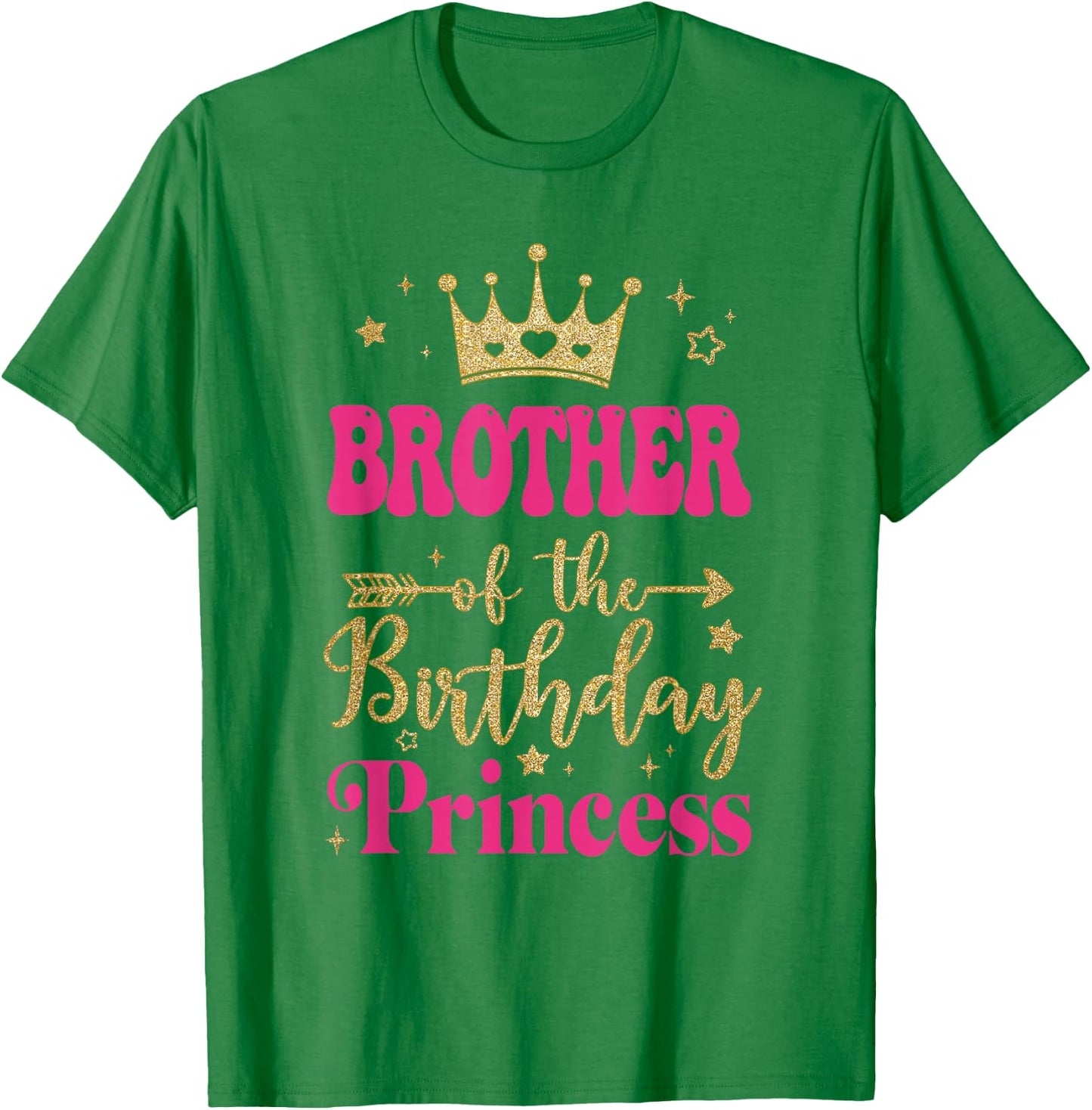 Brother Of The Birthday For Girl 1St Birthday Princess Girl T-Shirt - T-Shirt | Irish Green