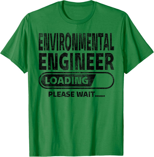 Environmental Engineer Loading, Engineering Student Gifts T-Shirt - T-Shirt | Irish Green