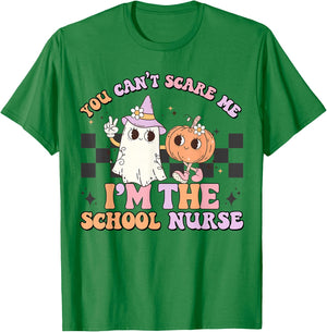 You Can't Scare Me I'm The School Nurse, Nurse Life T-Shirt - T-Shirt | Irish Green