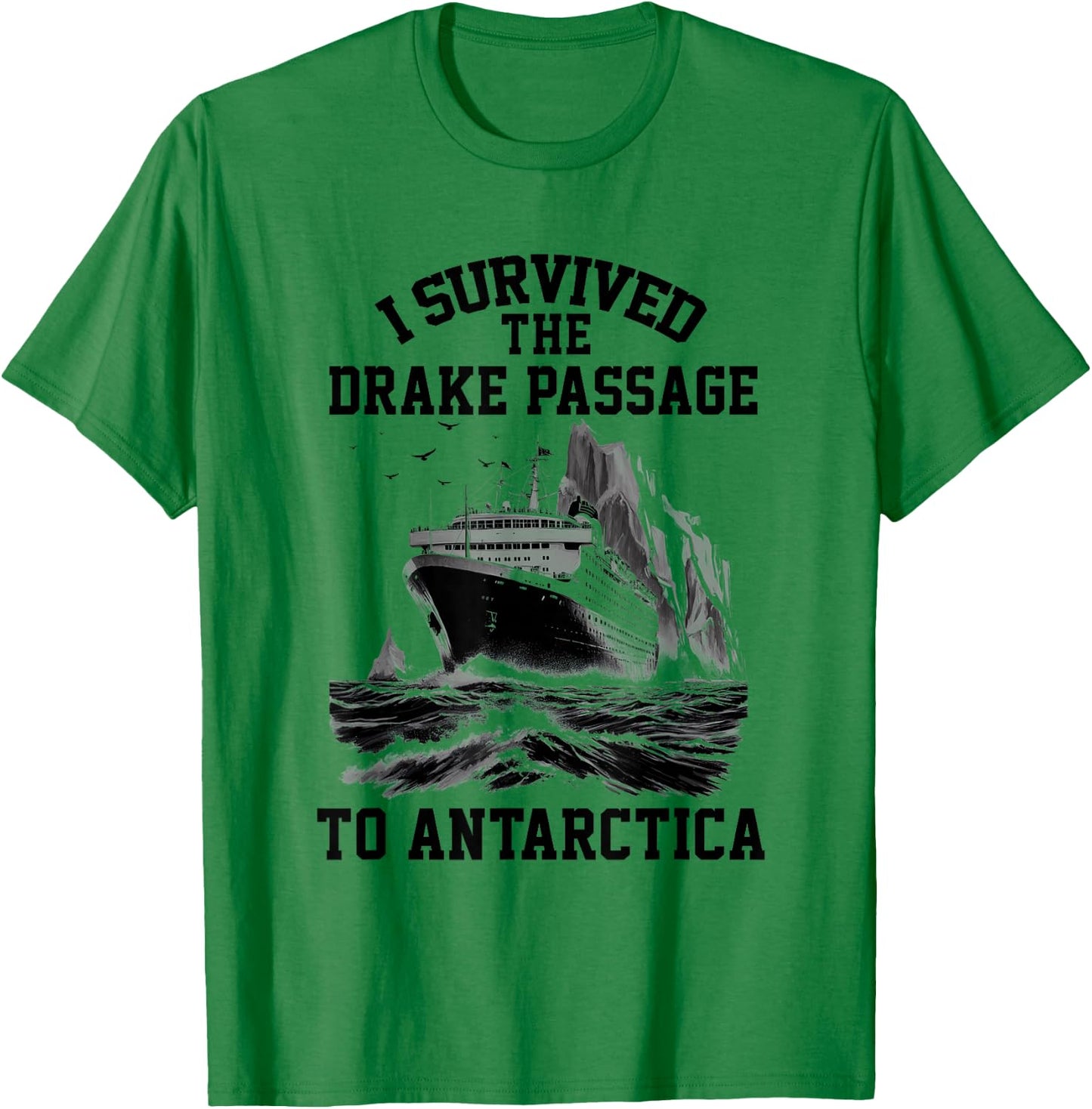 Retro Antarctica Cruise I Survived Drake Passage Antarctica T-Shirt - T-Shirt | Irish Green