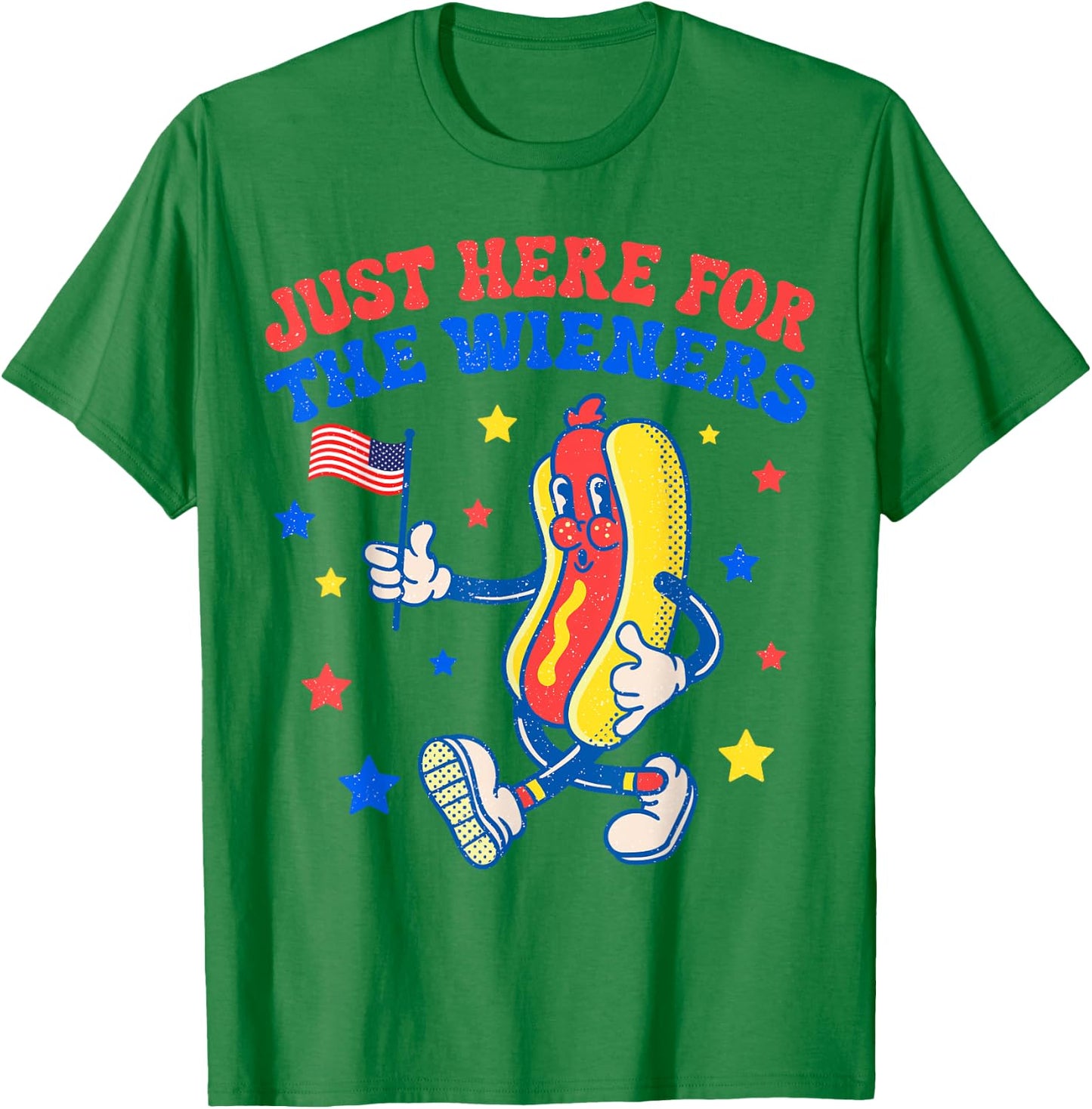 Hot Dog I'm Just Here For The Wieners 4Th Of July Patriotic T-Shirt - T-Shirt | Irish Green