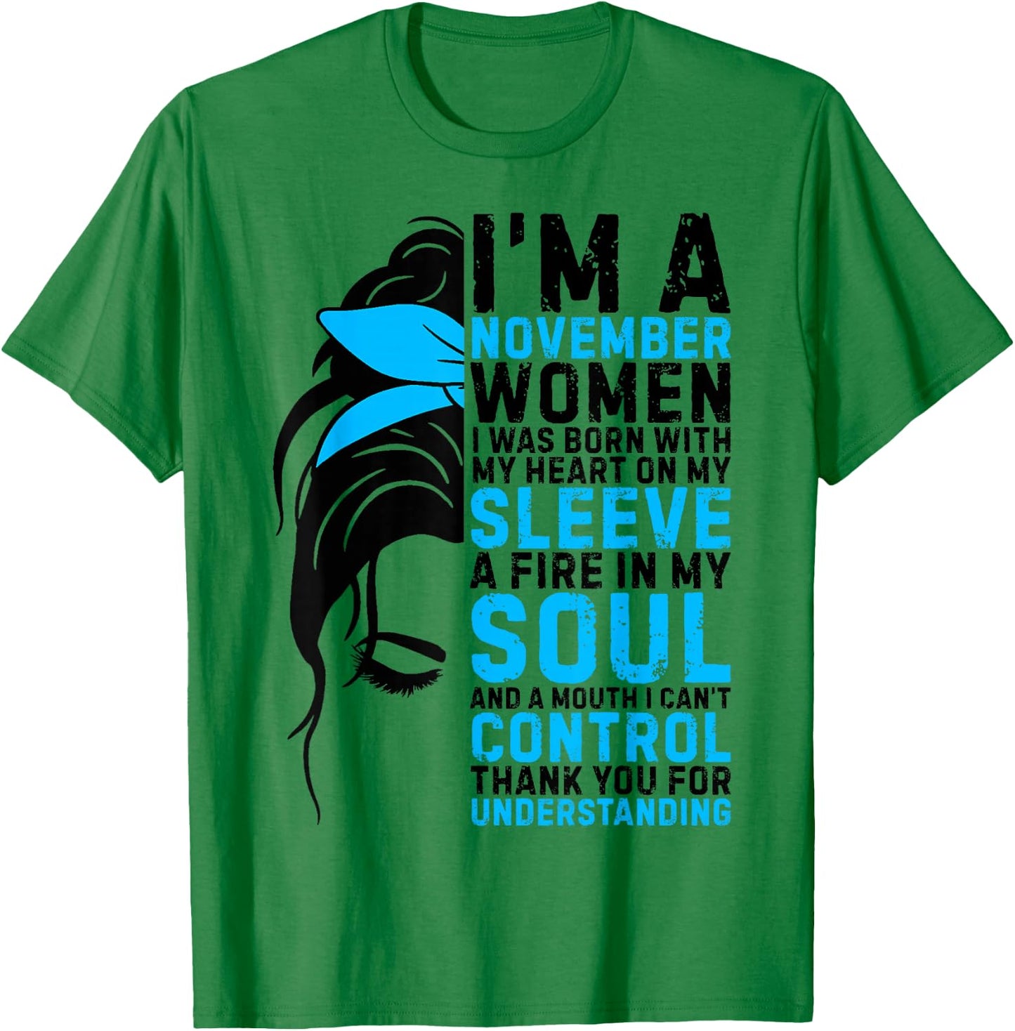 I'm an November Women Messy Bun Women Girls Ladies Birthday T-Shirt - T-Shirt | Irish Green