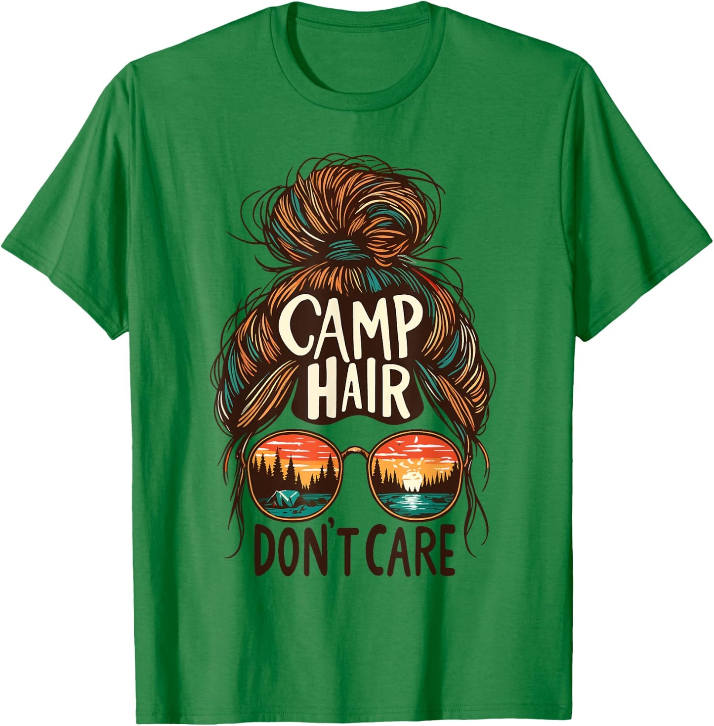 Camp Hair Don't Care Messy Bun Funny Camping Camper Women T-Shirt - T-Shirt | Irish Green