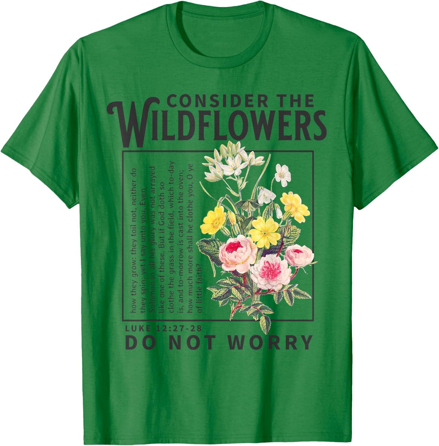 Consider the Wildflowers Christian Bible Scripture Luke Boho T-Shirt - T-Shirt | Irish Green