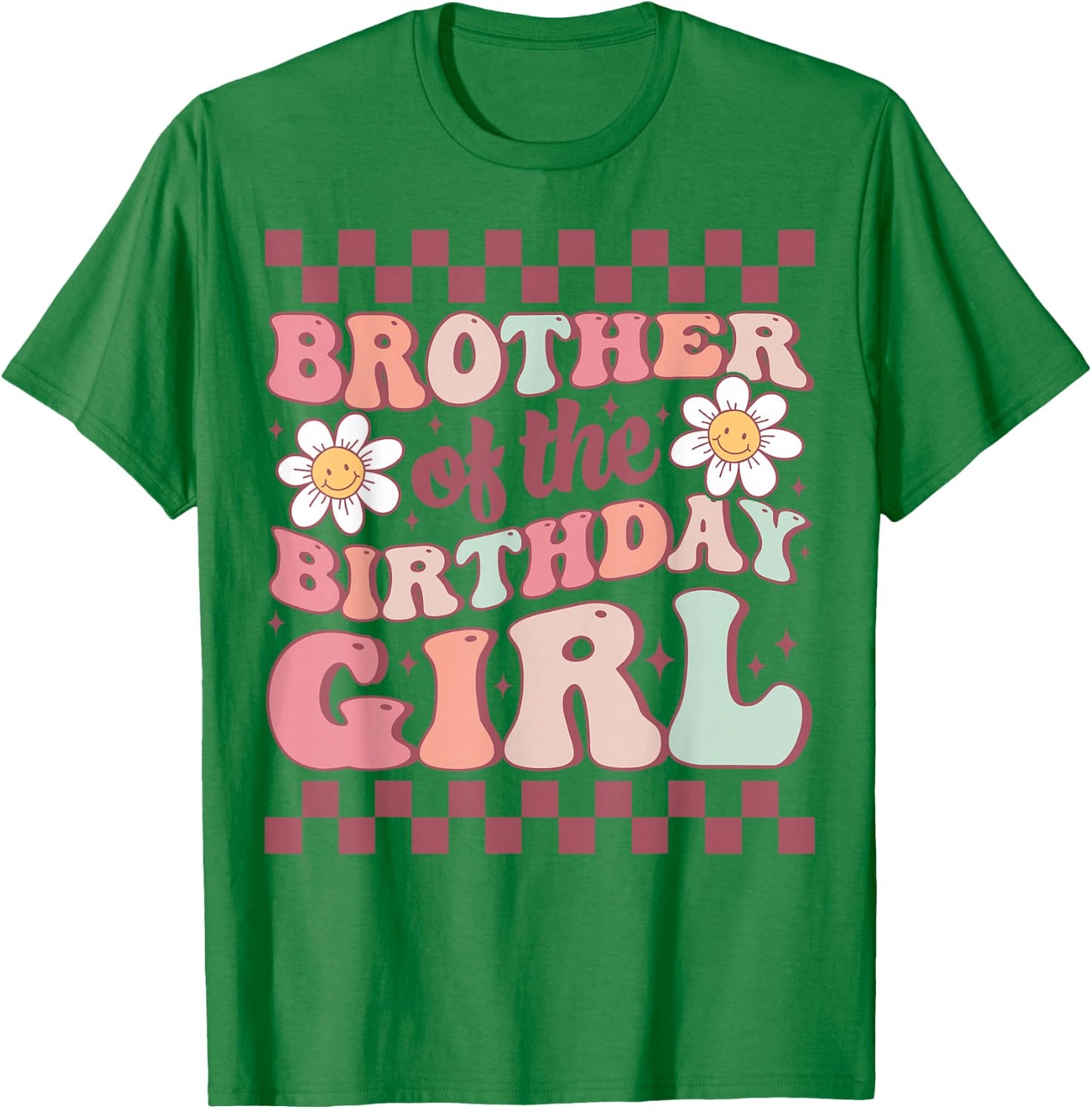 Brother of The Birthday Girl Family Groovy Birthday Party T-Shirt - T-Shirt | Irish Green