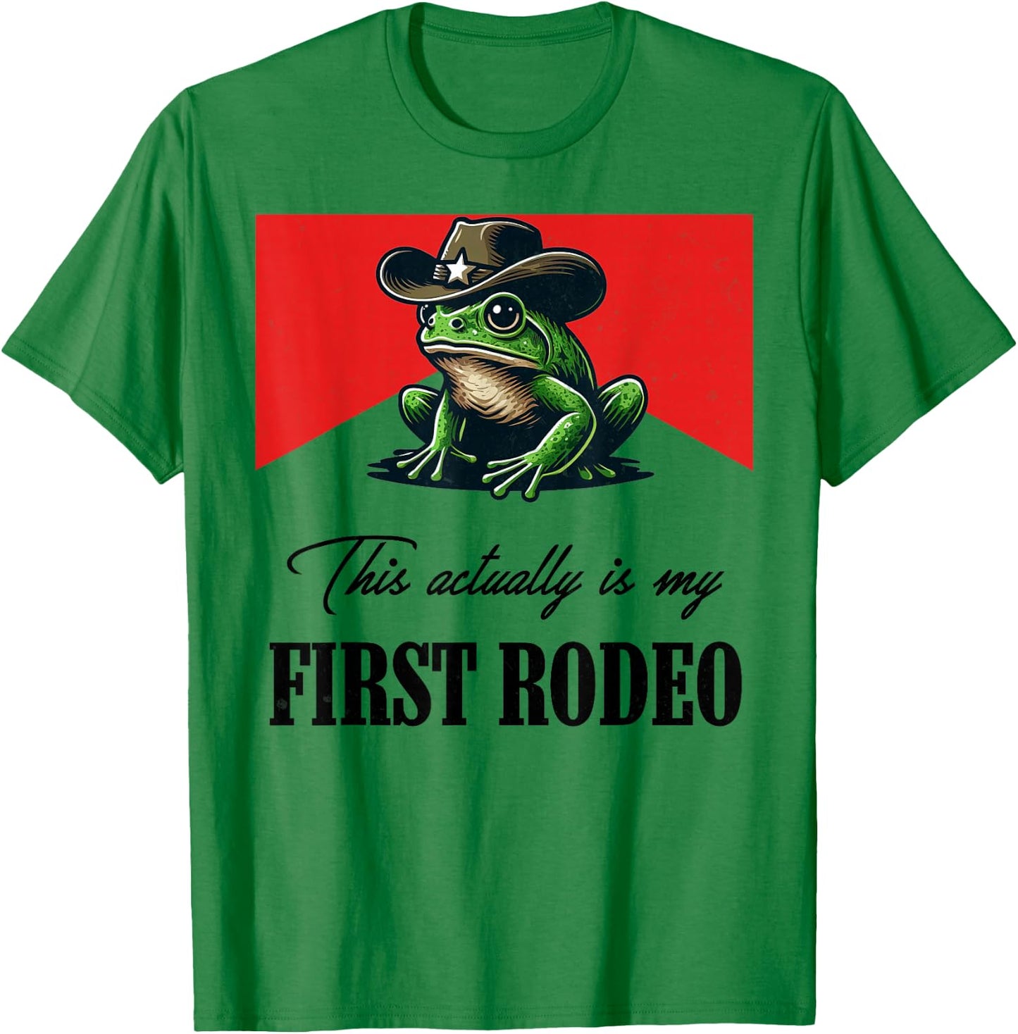 This actually is my first rodeo Frog Cowboy Hat Western T-Shirt - T-Shirt | Irish Green