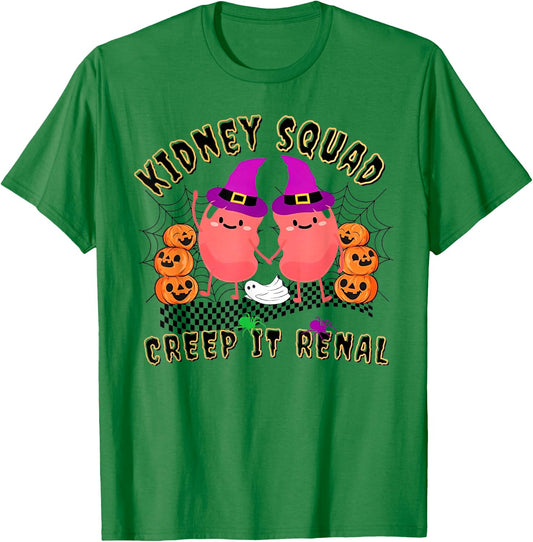 Kidney Squad Creep It Renal Nurse Halloween T-Shirt - T-Shirt | Irish Green