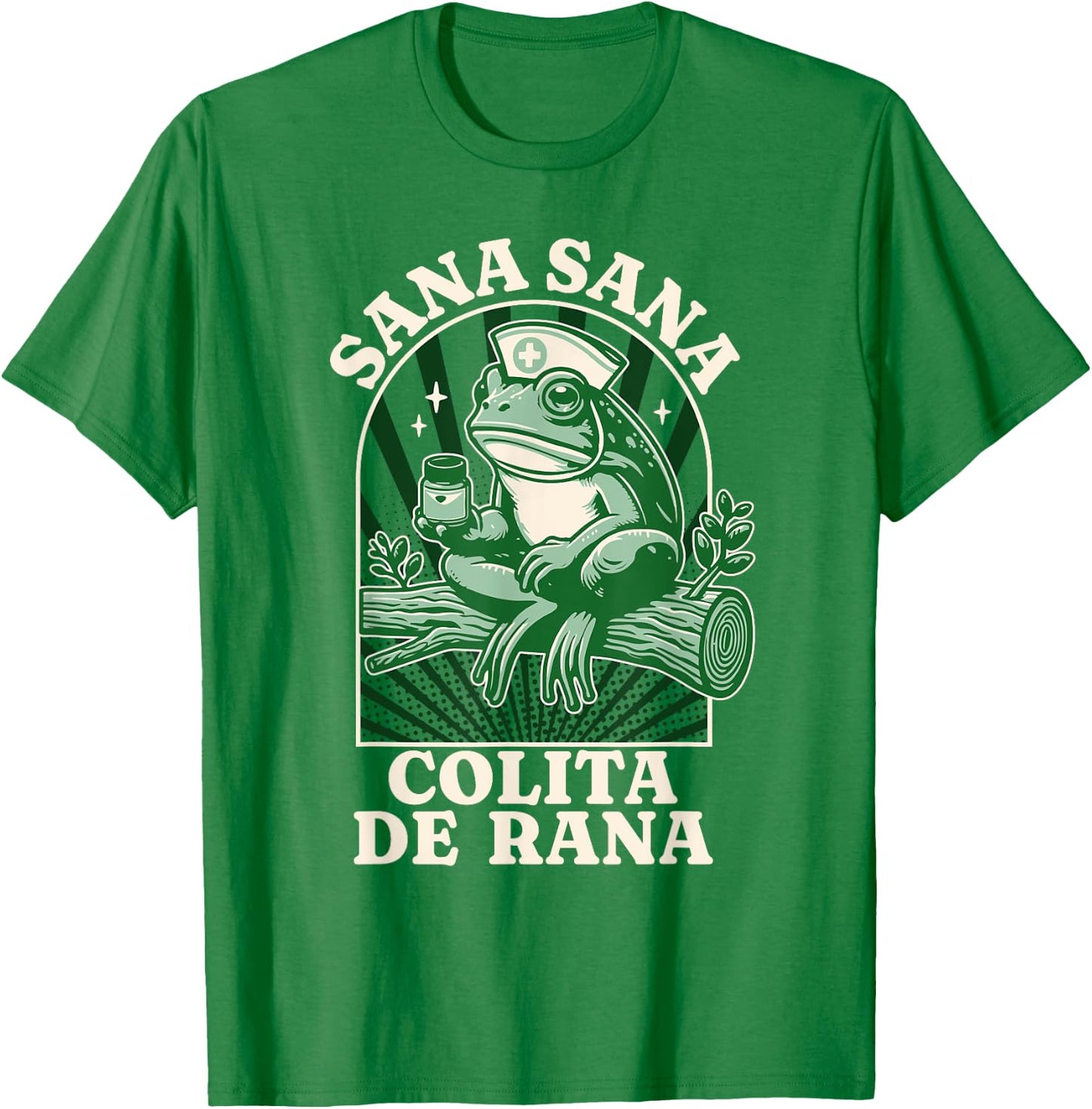Sana Sana Colita De Rana Cute Mexican Nurse - Mexican Saying T-Shirt - T-Shirt | Irish Green
