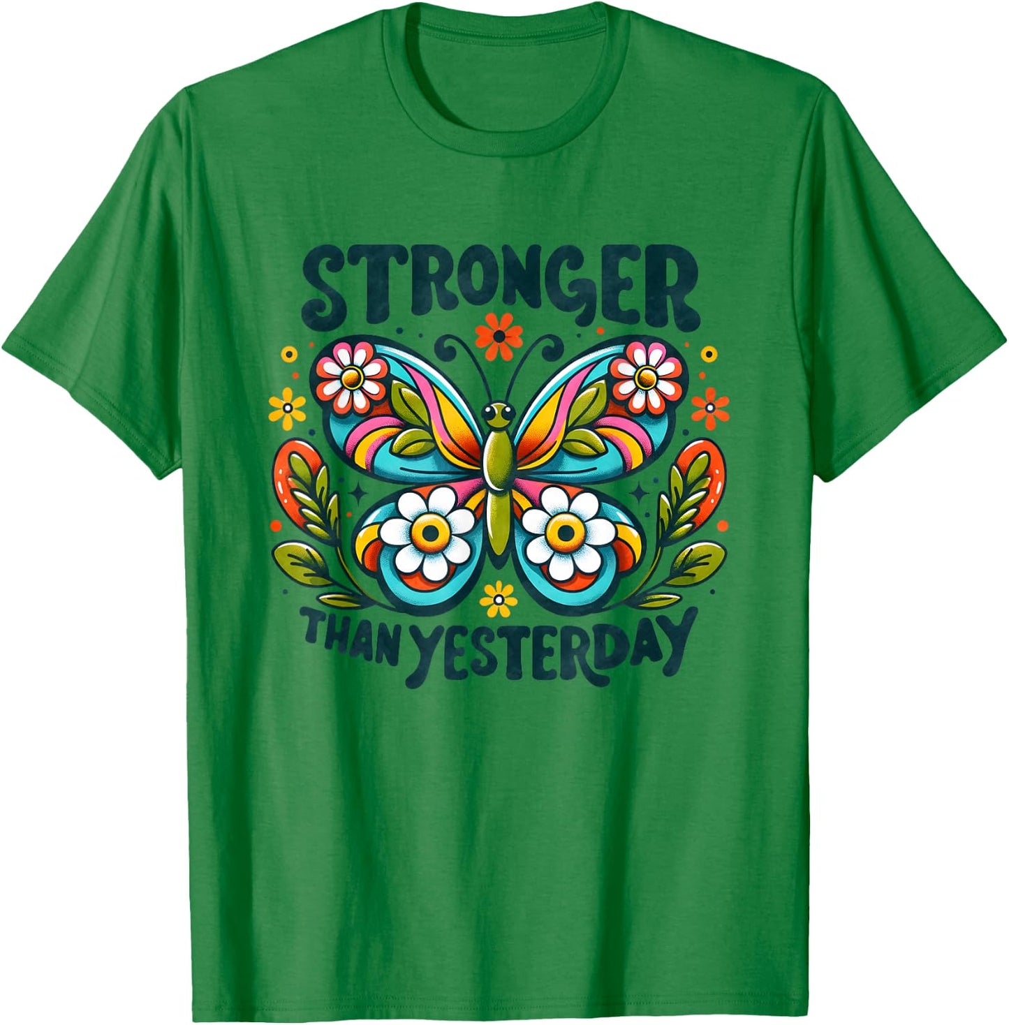 Positive Stronger Than Yesterday T-Shirt - T-Shirt | Irish Green