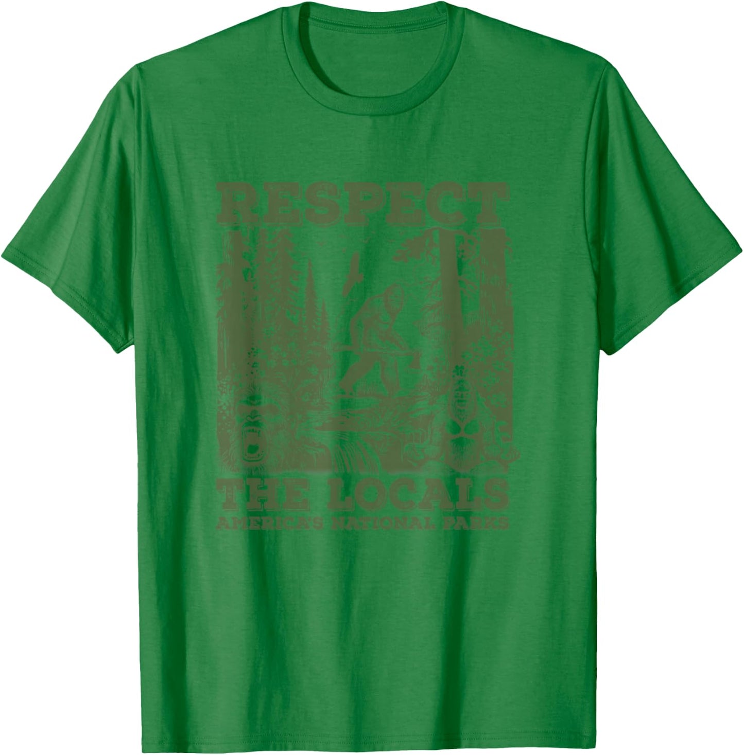 Respect The Locals Bigfoot Sasquatch American National Parks , Small, Grey T-Shirt - T-Shirt | Irish Green