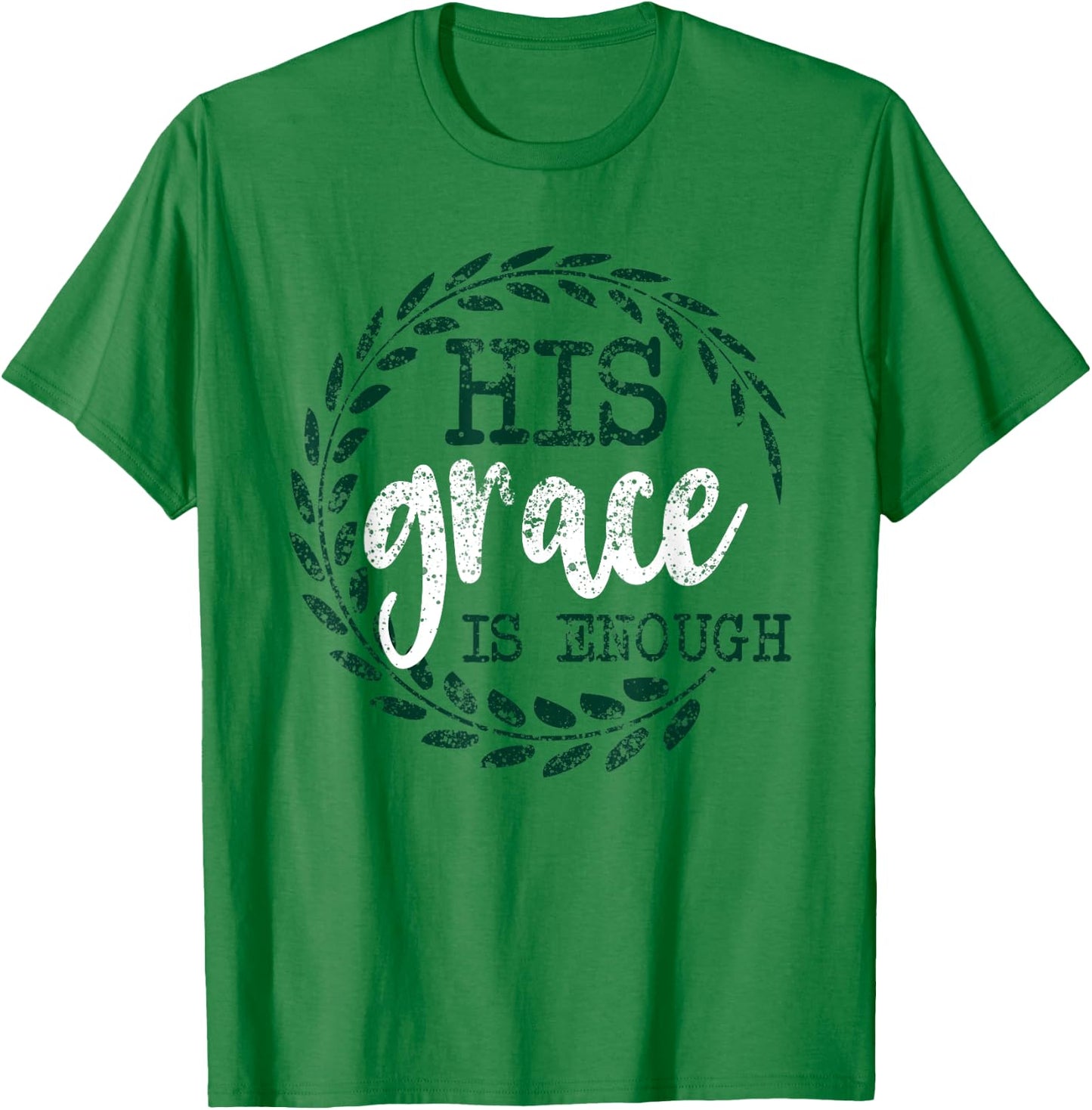 His Grace is Enough Women Christian Faith T-Shirt - T-Shirt | Irish Green