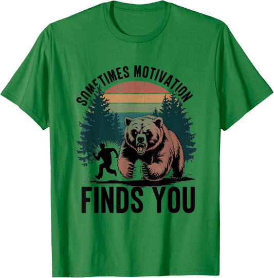 Sometimes Motivation Finds You Funny Running Motivational T-Shirt - T-Shirt | Irish Green