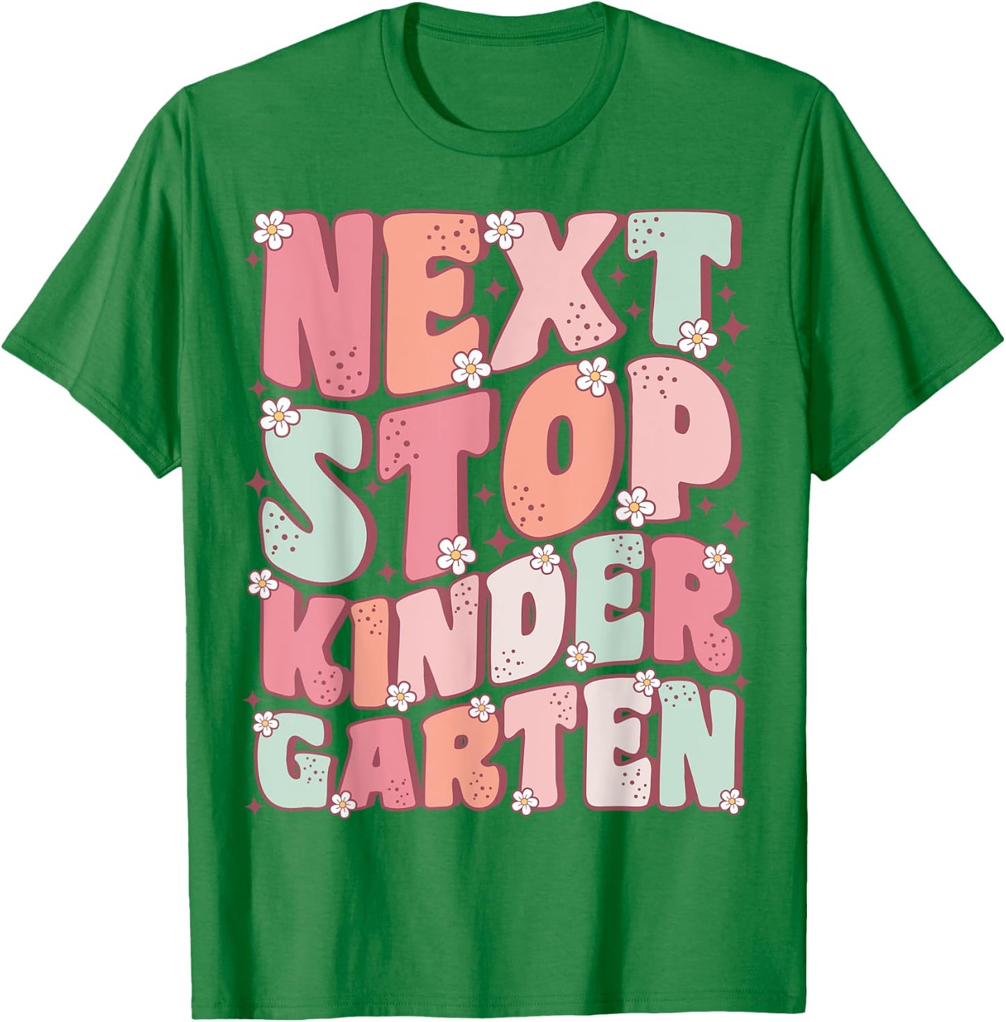 Next Stop Kindergarten Cute Groovy Last Day of Pre-K T-Shirt - T-Shirt | Irish Green