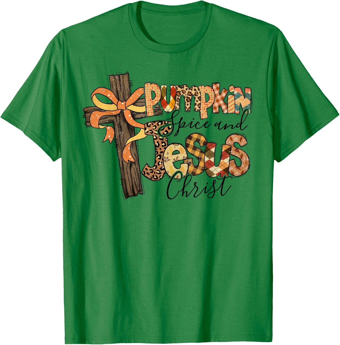Pumpkin Spice Jesus Christ Funny Fall Thanksgiving Christian T-Shirt - T-Shirt | Irish Green