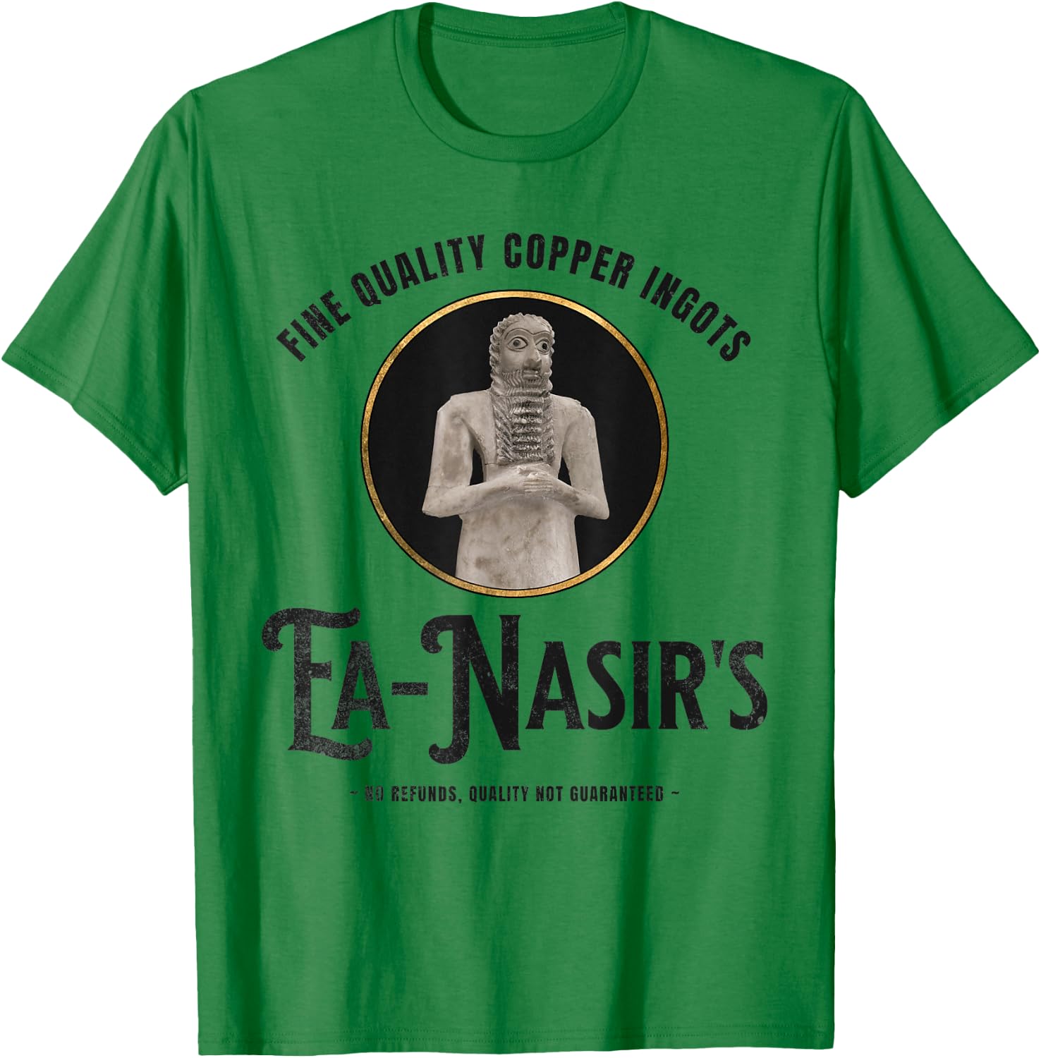 Ea-Nasir Funny Bronze Age History Meme T-Shirt - T-Shirt | Irish Green