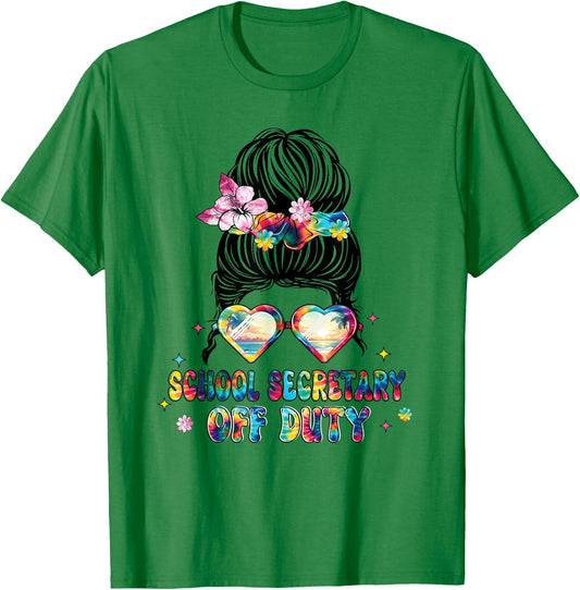 School Secretary Off Duty Messy Bun Happy Last Day Of School T-Shirt - T-Shirt | Irish Green
