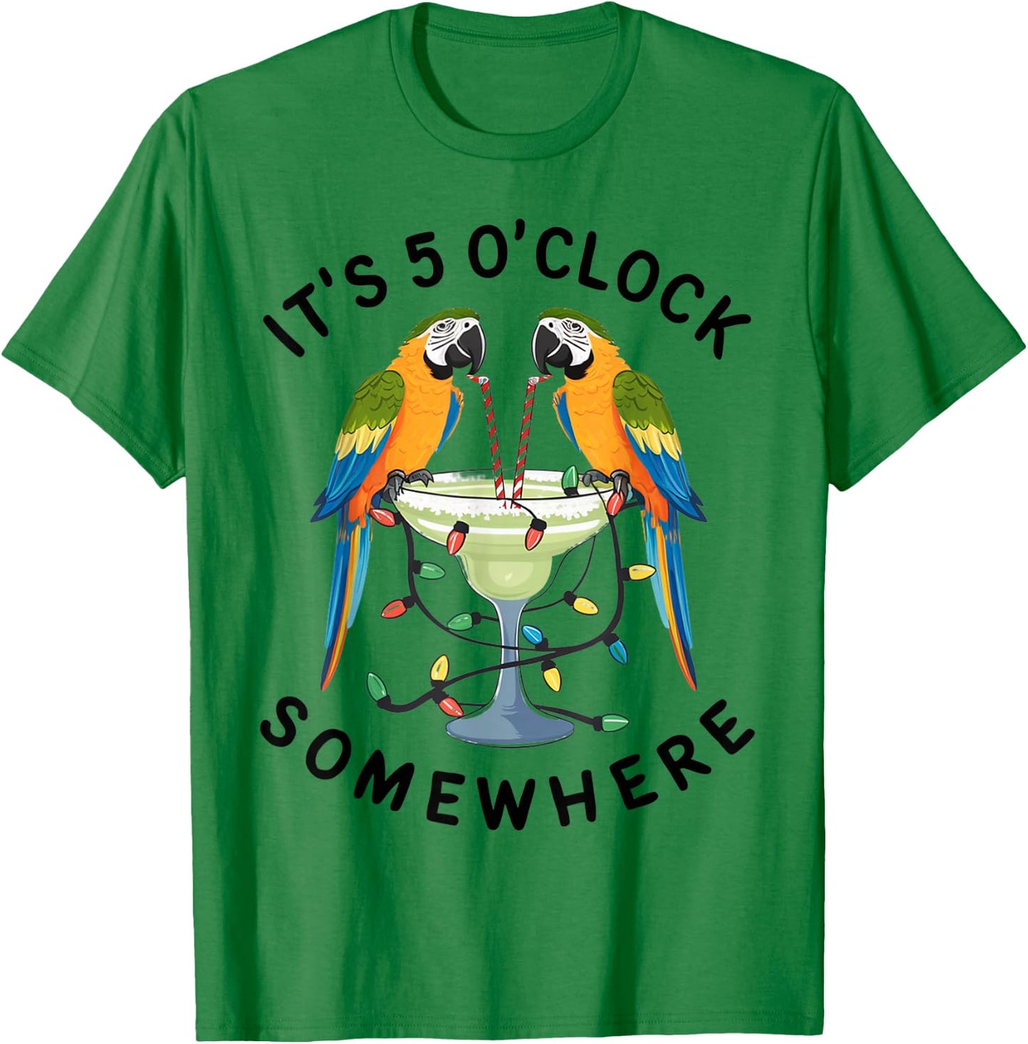Funny 5 Oclock Somewhere Hawaiian Shirt Parrots Margarita T-Shirt - T-Shirt | Irish Green