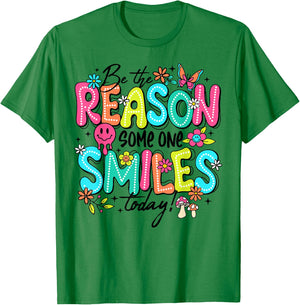 Be The Reason Someone Smiles Today Kind Positive Affirmation T-Shirt - T-Shirt | Irish Green
