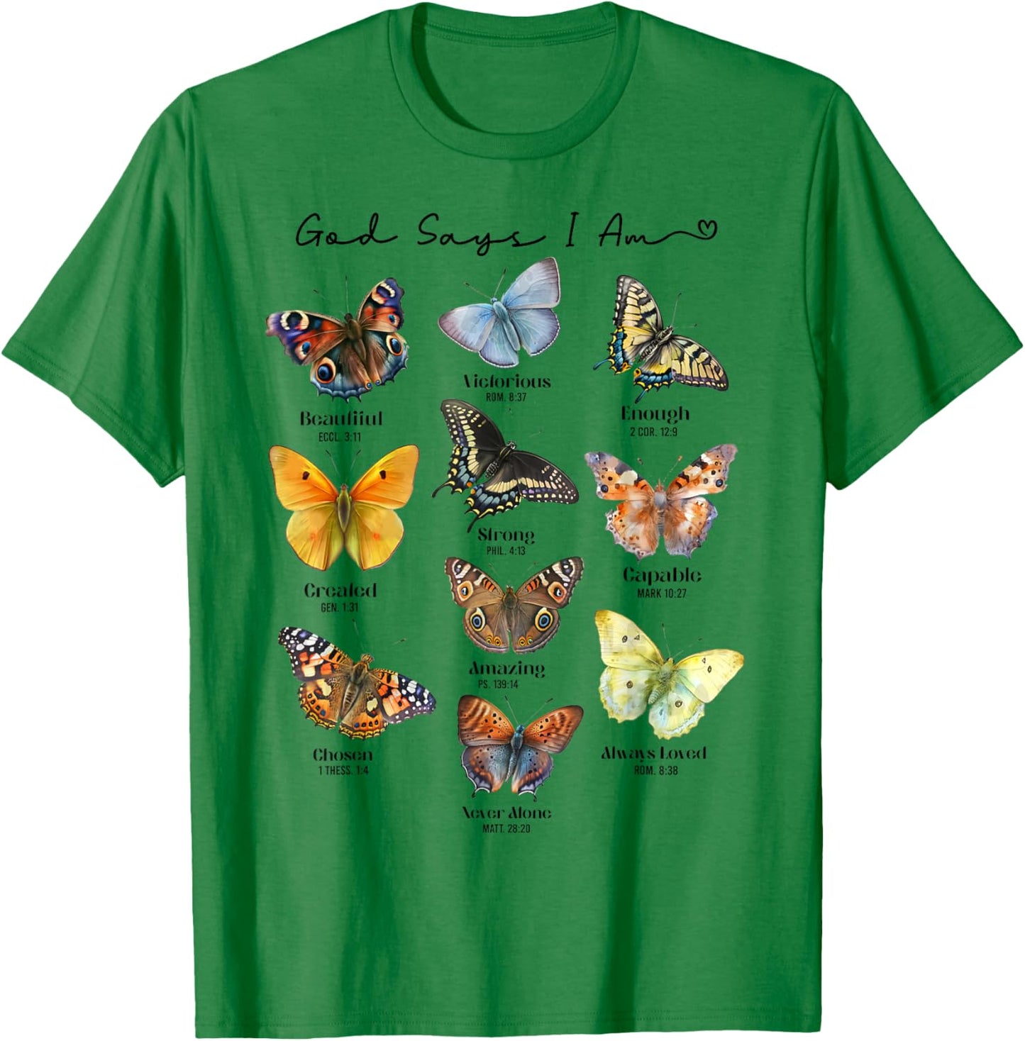 God Says I Am Bible Verse Religious Christian Butterfly T-Shirt - T-Shirt | Irish Green