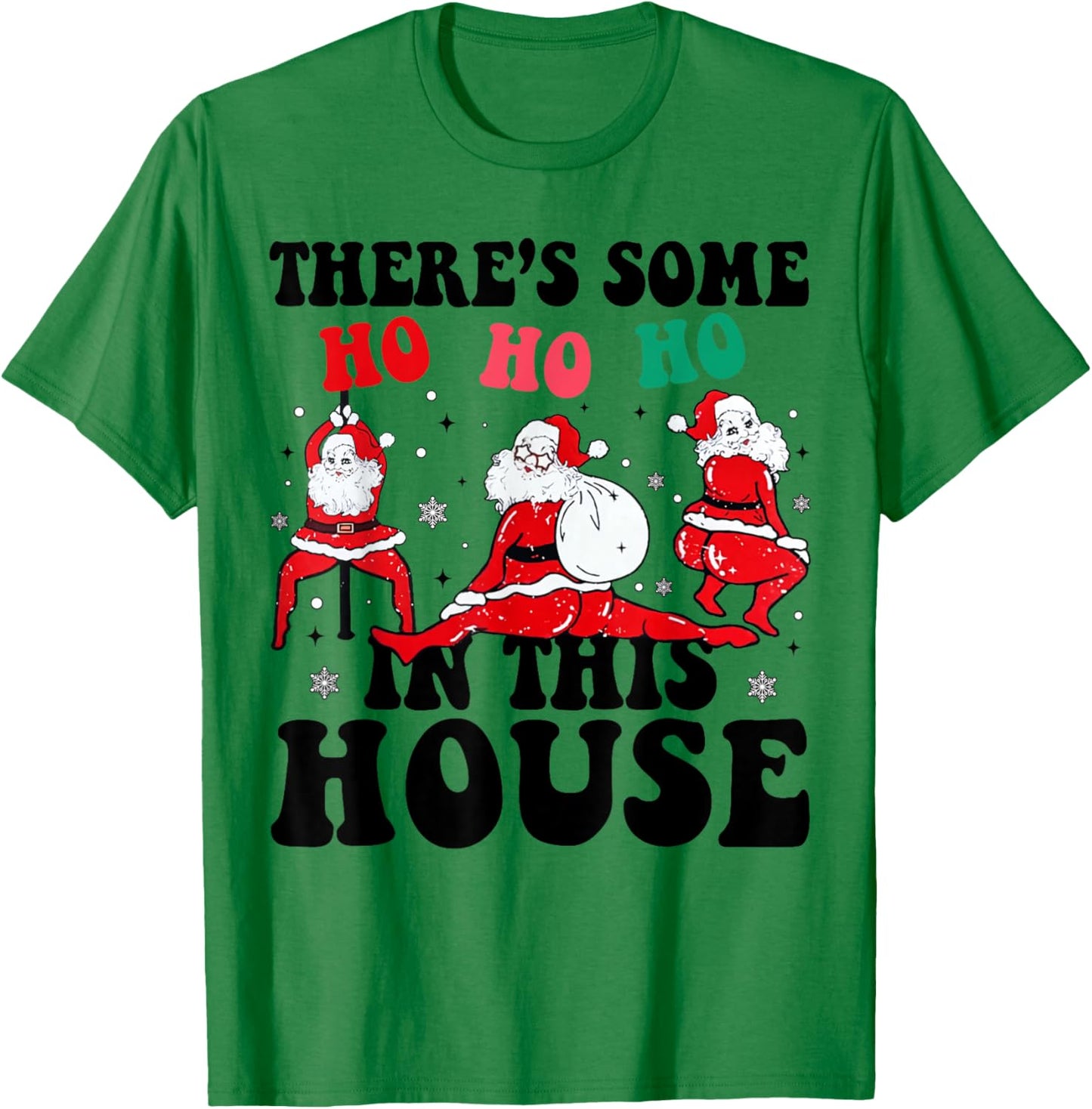 Groovy There's Some Ho Ho Ho In This House Santa Christmas T-Shirt - T-Shirt | Irish Green