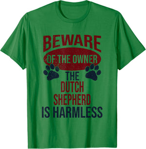 Beware - Dog Dad Dog Mom Dutch Shepherd Dog Owner T-Shirt - T-Shirt | Irish Green