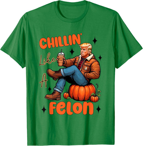 Chillin Like A Felon Fall Pumpkin Spice Halloween Trump