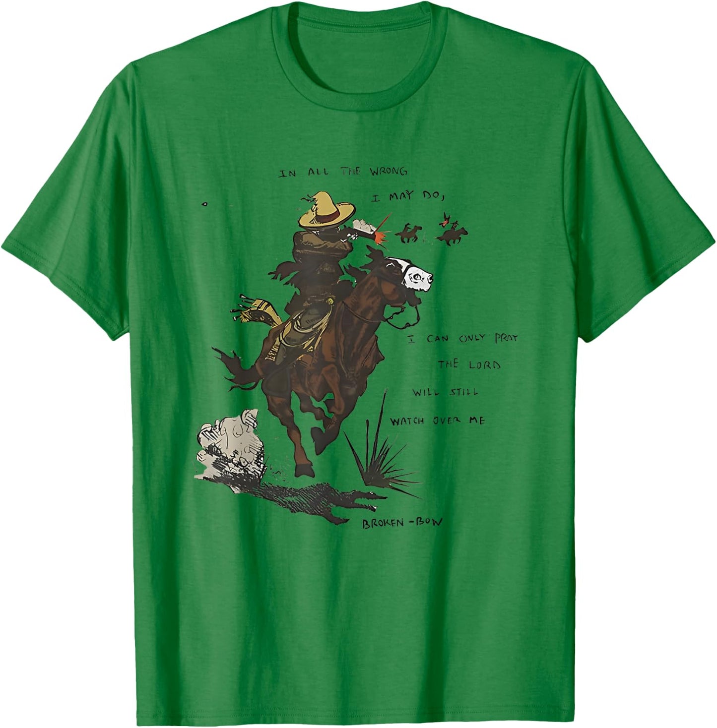 in All The Wrong I May Do I Can Only Pray The Lord Will T-Shirt - T-Shirt | Irish Green