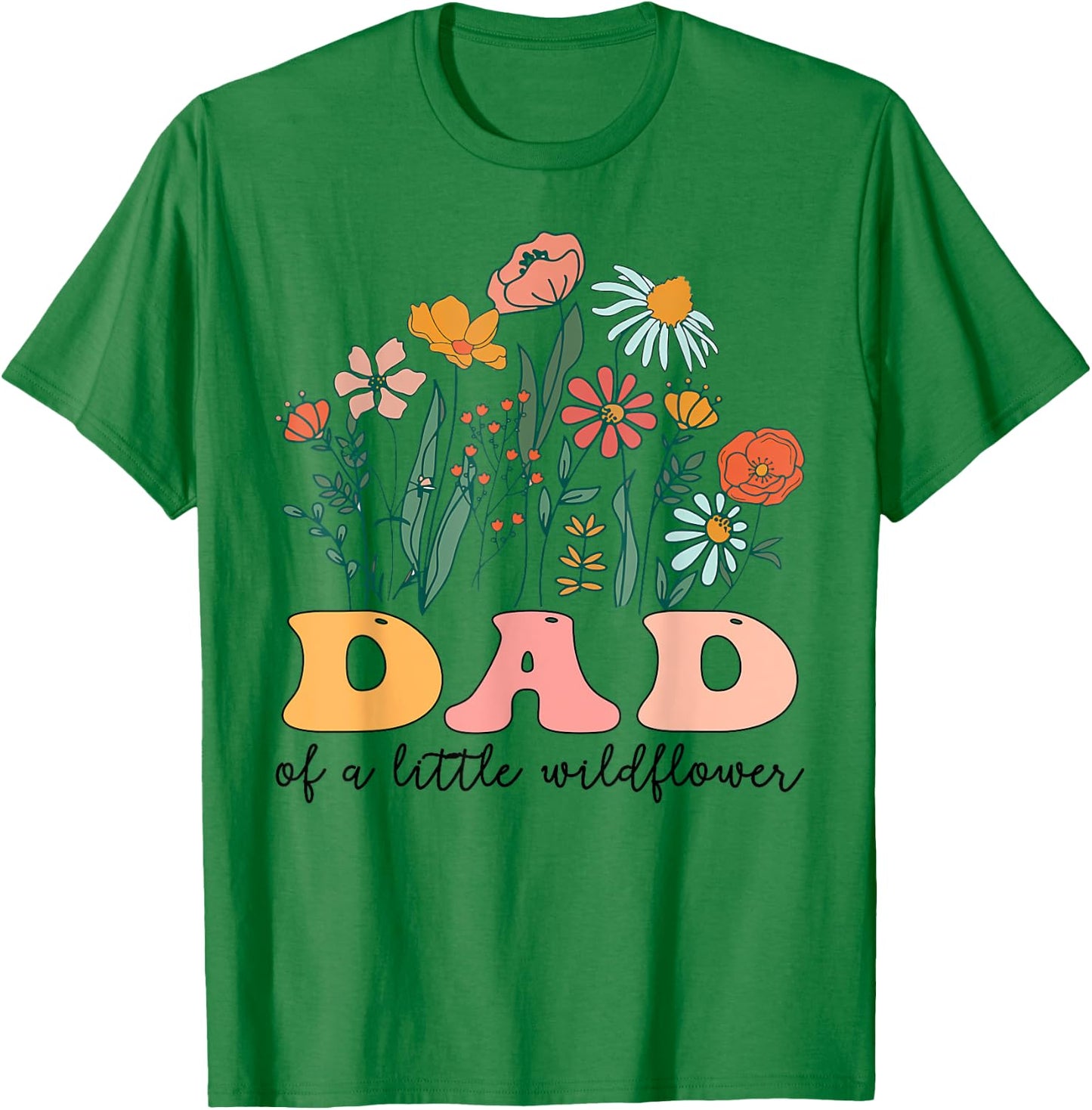 Dad Of The Little Wildflower Birthday Party Baby Shower T-Shirt - T-Shirt | Irish Green