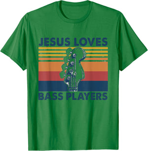 Jesus Loves Bass Players Christian Musician Funny Shirt Gift T-Shirt - T-Shirt | Irish Green