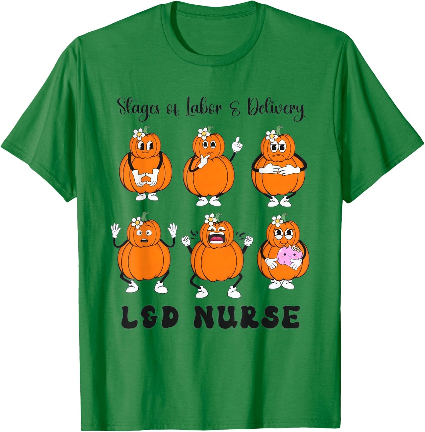 Women Stage Of Labor And Delivery Nurse Halloween Pumpkins T-Shirt - T-Shirt | Irish Green