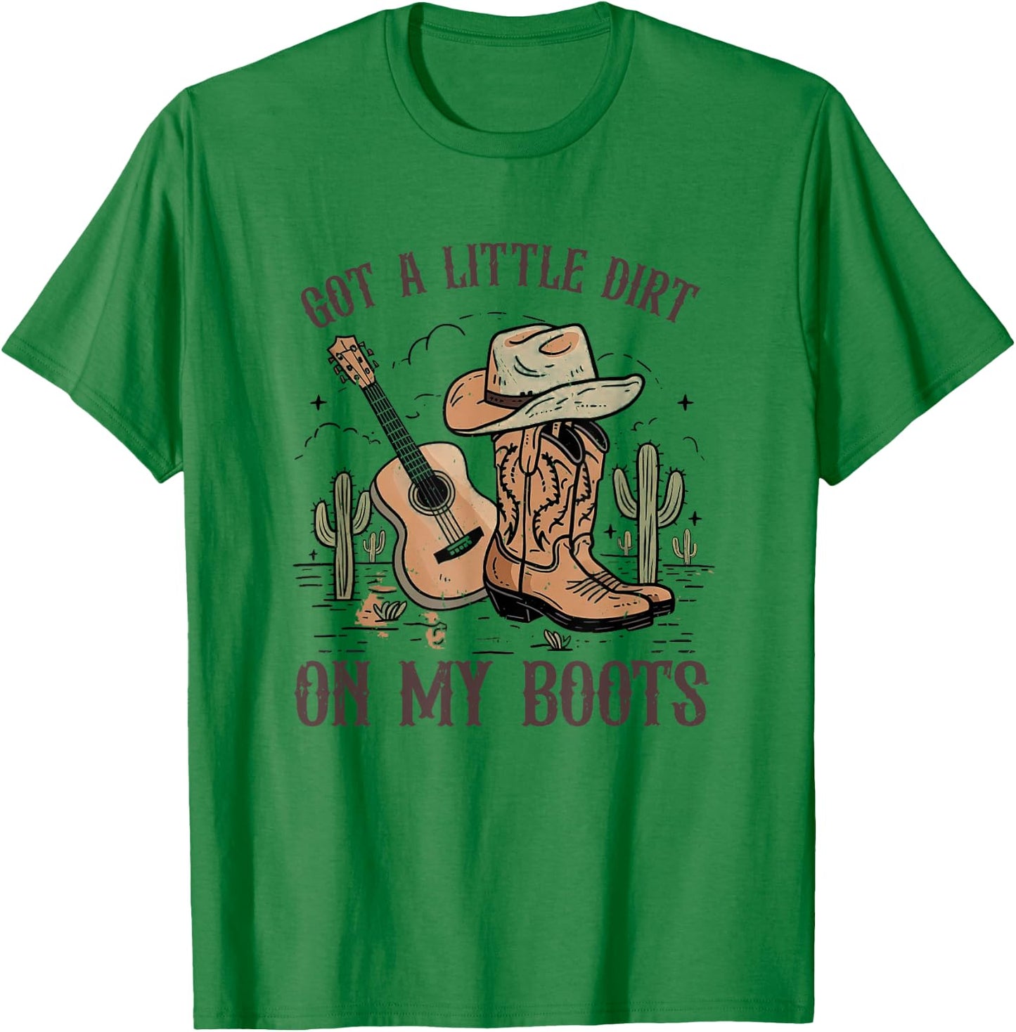 Got A Little Dirt On My Boots Cowgirl Hat Western Country T-Shirt - T-Shirt | Irish Green