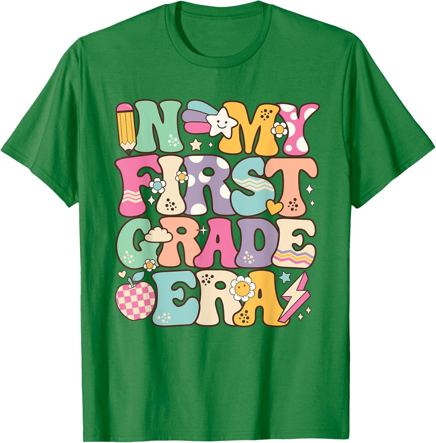 In My First Grade Era Girl Back To School 1st Grade Teacher T-Shirt - T-Shirt | Irish Green