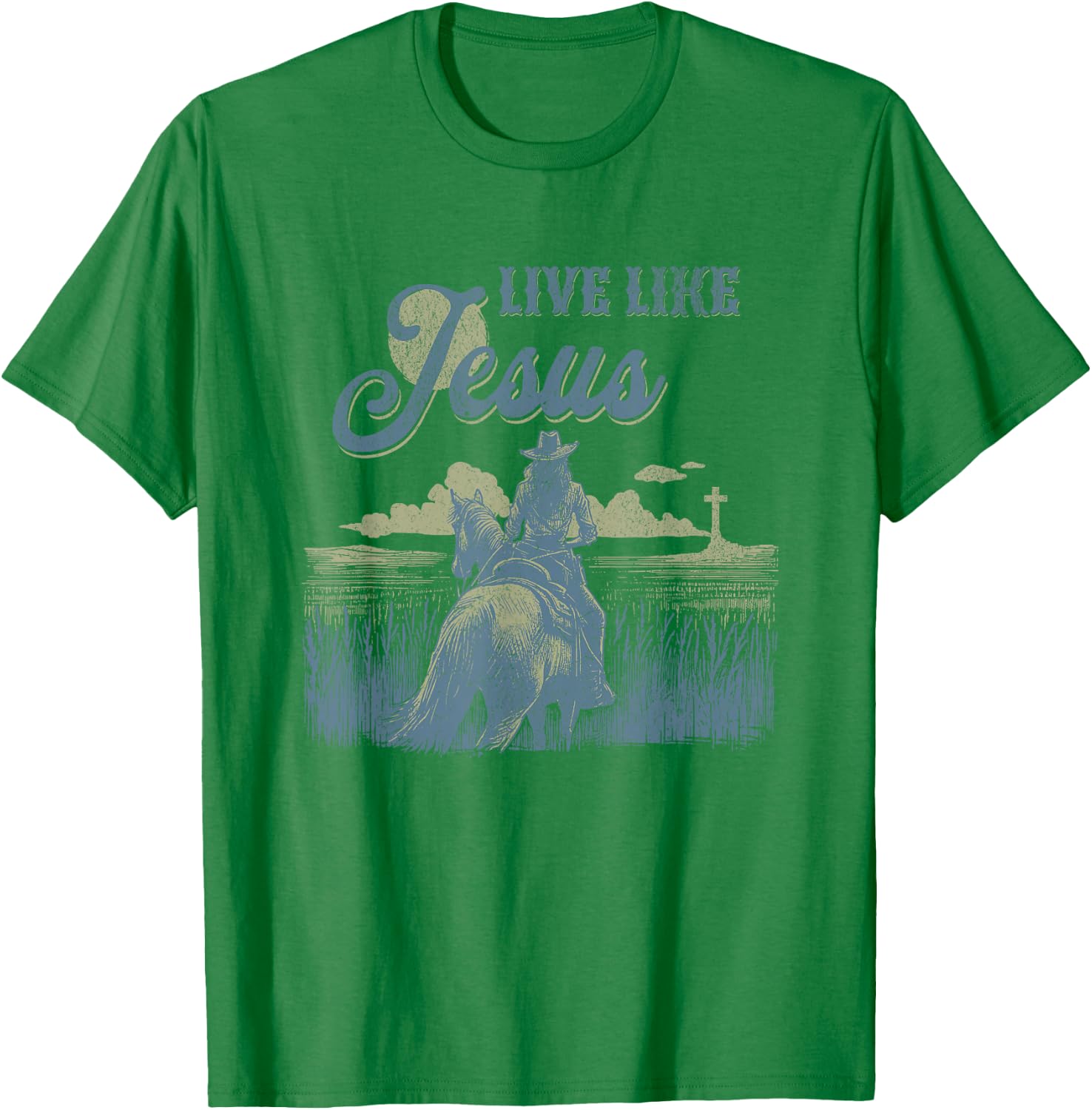 Cute Christian Cowgirl Live Like Jesus Western Faith Boho T-Shirt - T-Shirt | Irish Green